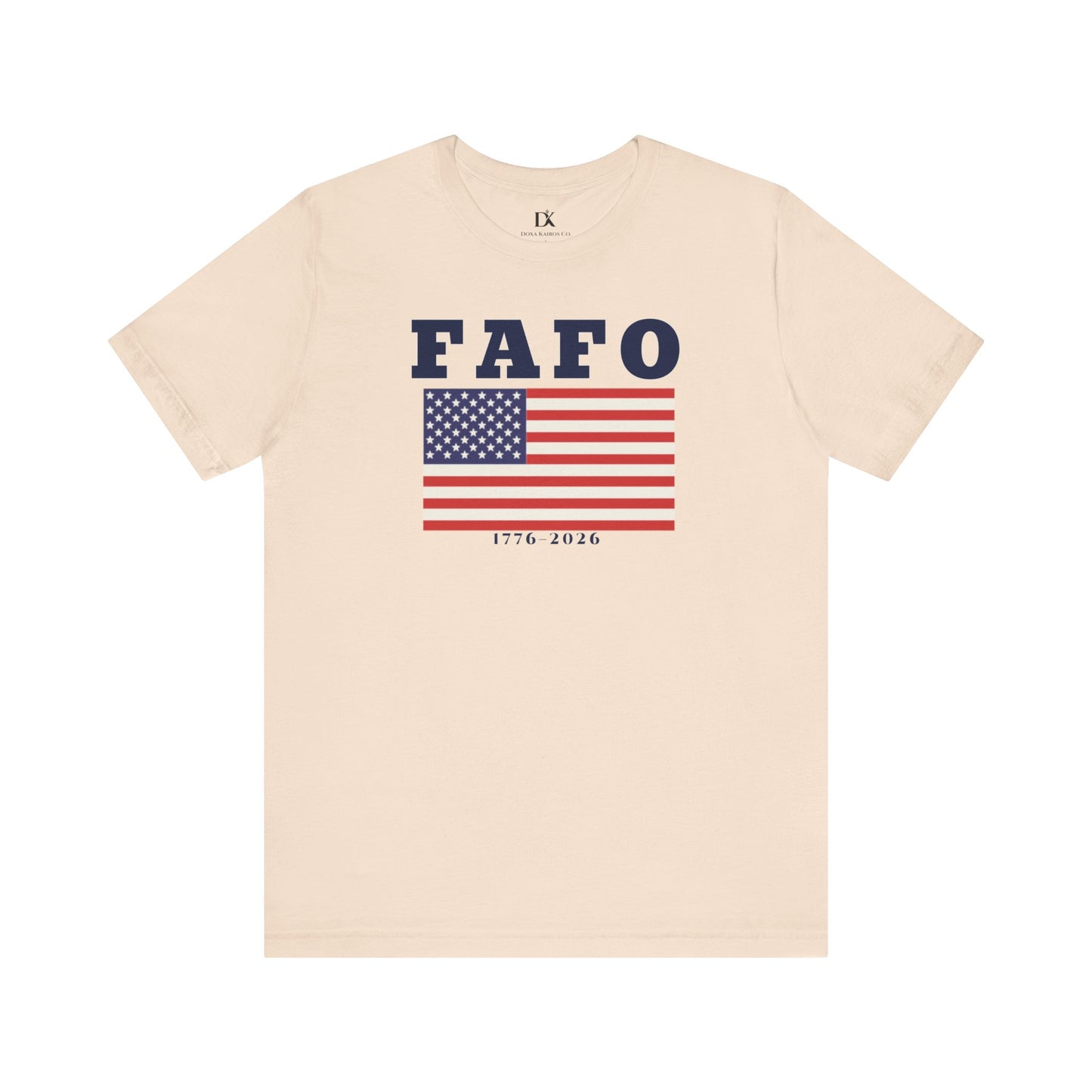 FAFO American Flag Tee — 1776–2026 Patriotic Graphic T-Shirt