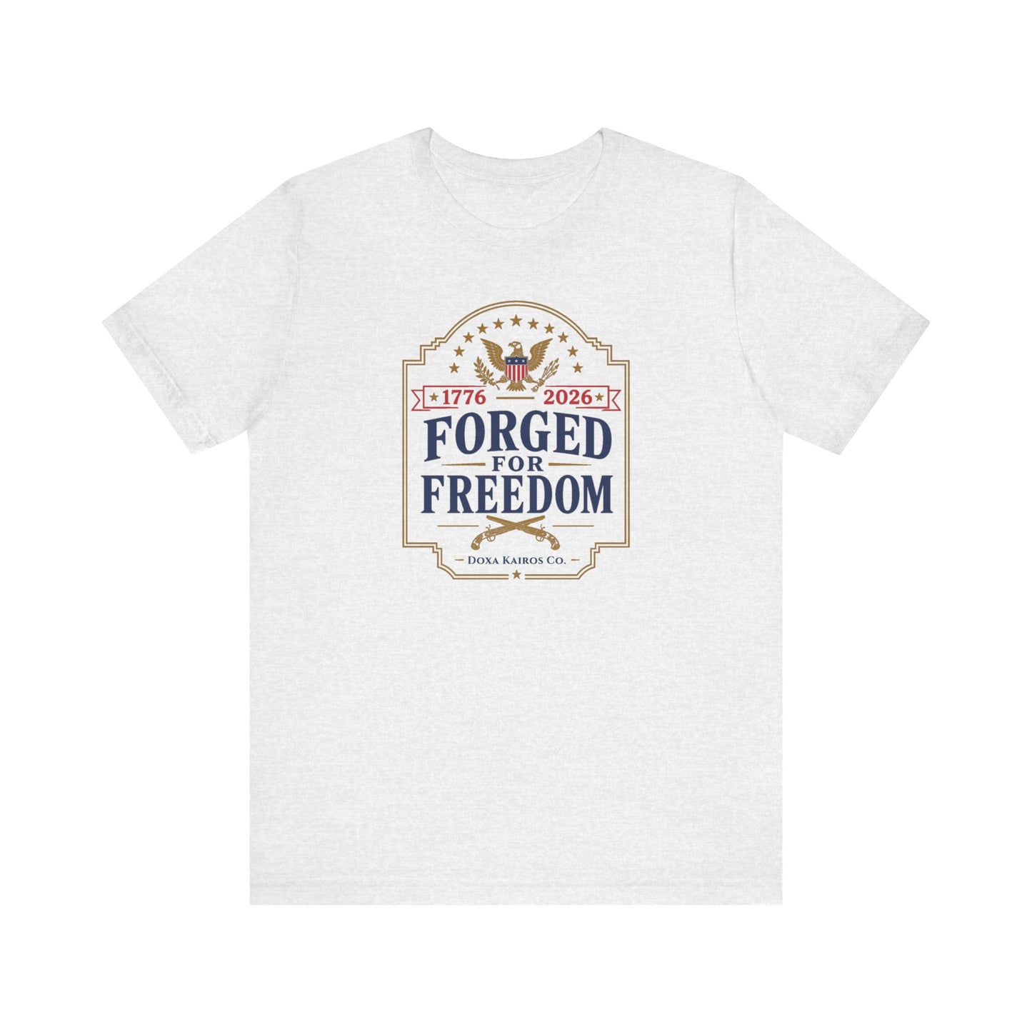Forged for Freedom Muskets USA 250th | Front Print | Doxa Kairos™ Patriotic T-Shirt