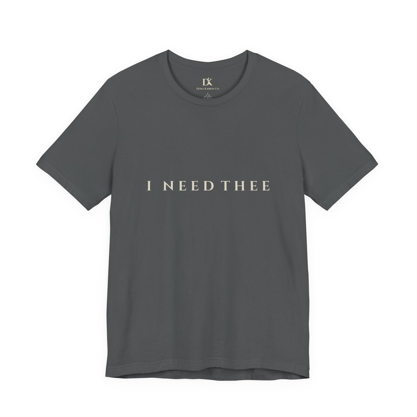 Front of Asphalt I Need Thee Wordmark  Doxa Kairos™ T-Shirt
