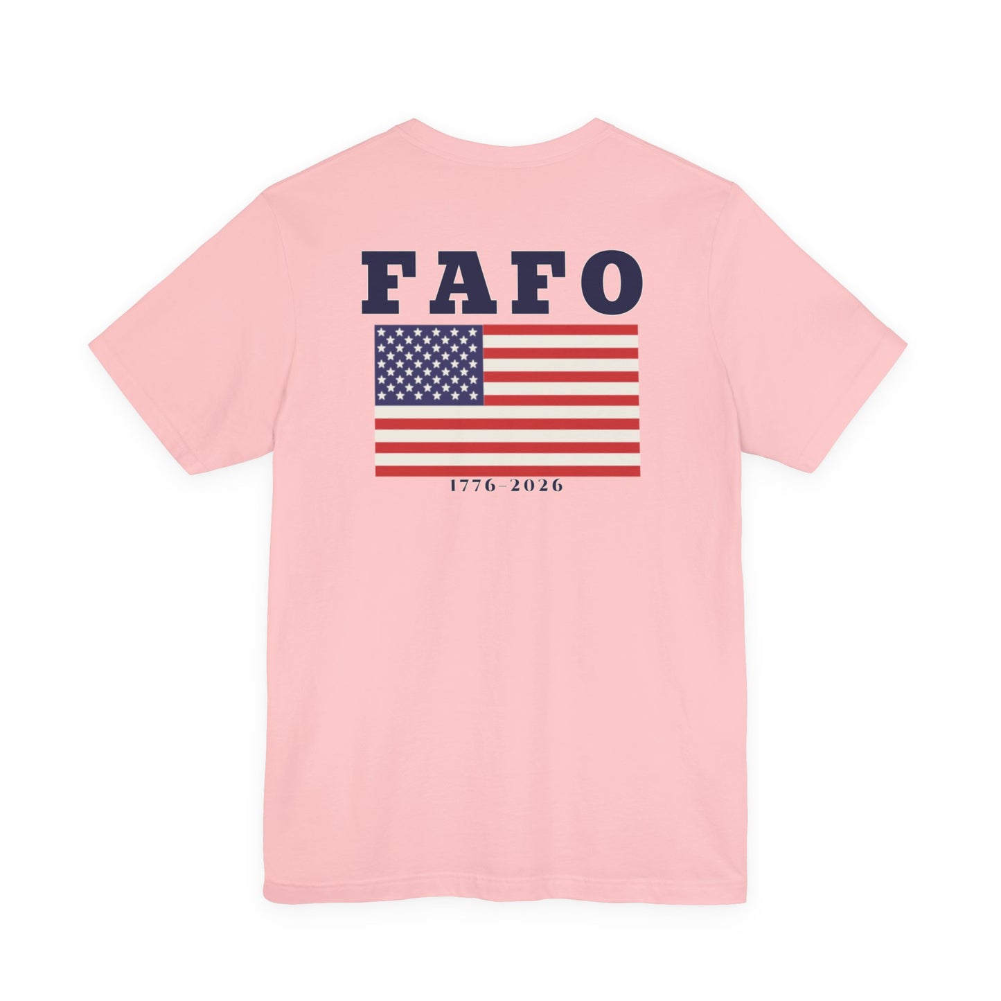 FAFO American Flag USA 250th 1776-2026 | Back Print | Doxa Kairos™ Patriotic T-Shirt