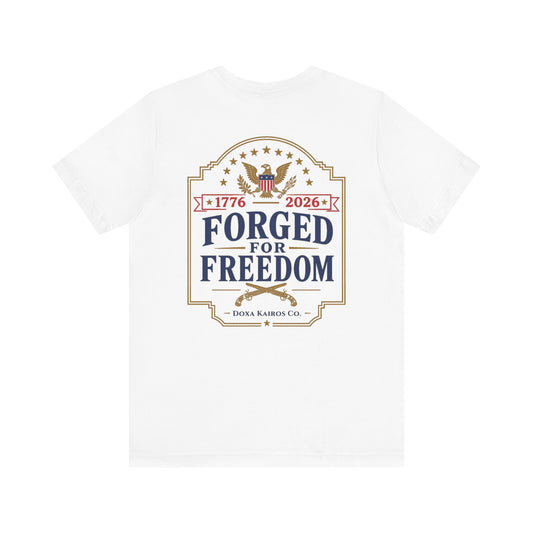 Forged for Freedom  Muskets USA 250th | Back Print | Doxa Kairos™ Patriotic T-Shirt