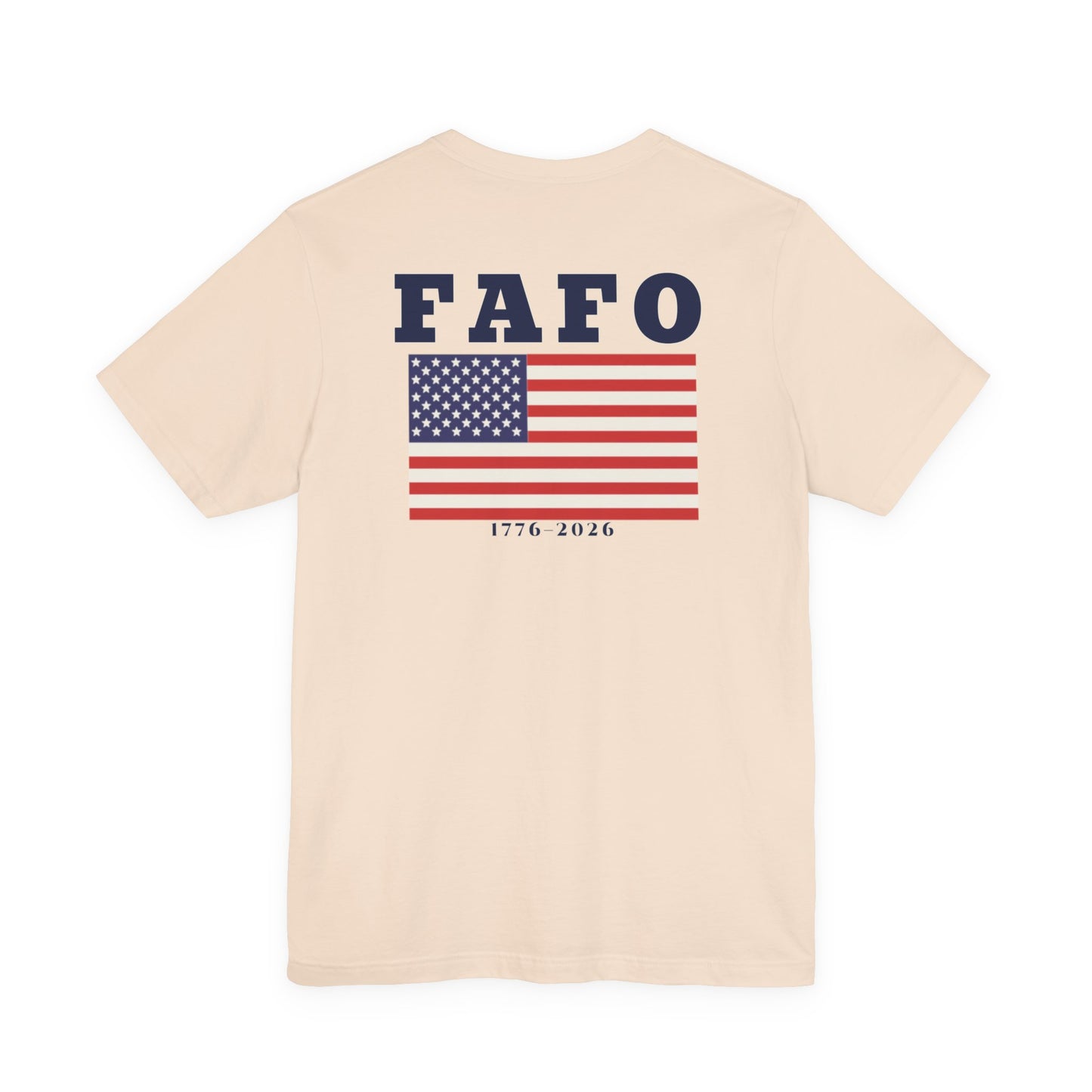 FAFO American Flag USA 250th 1776-2026 | Back Print | Doxa Kairos™ Patriotic T-Shirt