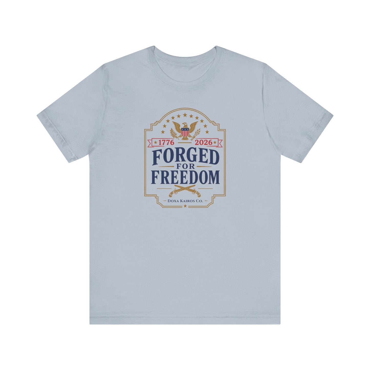 Forged for Freedom Muskets USA 250th | Front Print | Doxa Kairos™ Patriotic T-Shirt