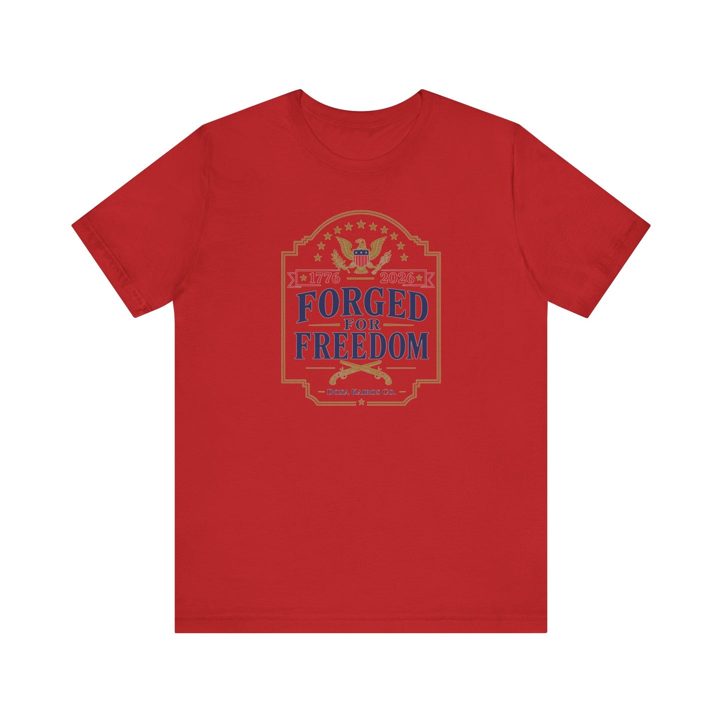 Forged for Freedom Muskets USA 250th | Front Print | Doxa Kairos™ Patriotic T-Shirt