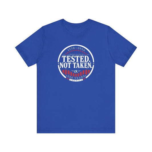 Tested. Not Taken Emblem USA 250th | Front Print | Doxa Kairos™ Patriotic T-Shirt