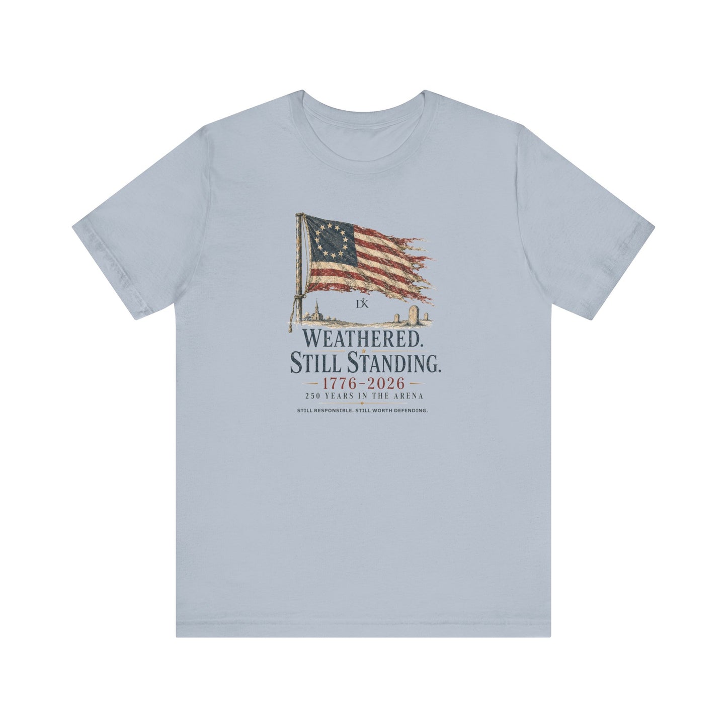 Weathered Still Standing USA 250th | Front Print | Doxa Kairos™ Patriotic T-Shirt