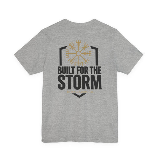 Built for the Storm Tee