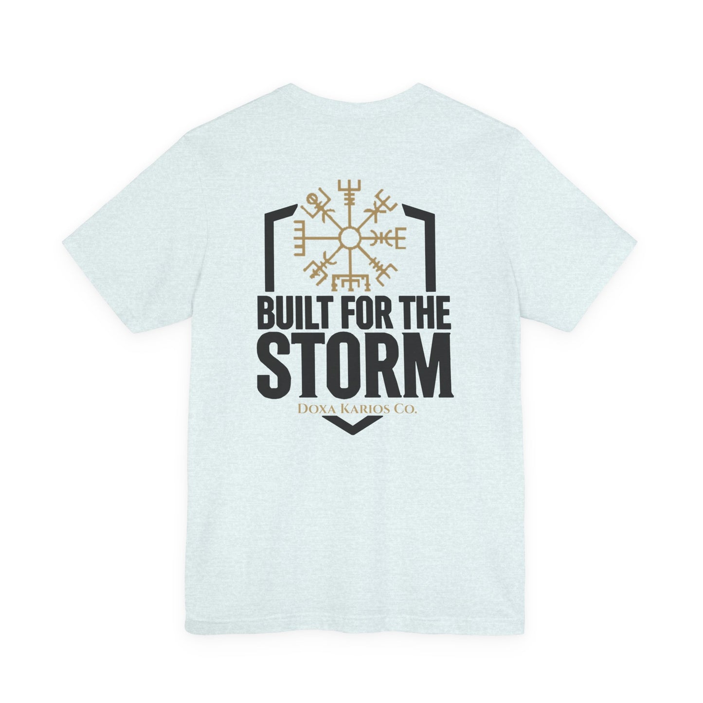 Built for the Storm Tee