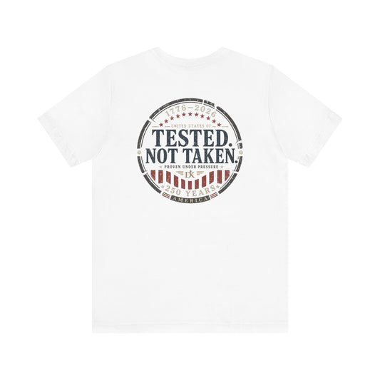 Tested. Not Taken. USA 250th | Back Print | Doxa Kairos™ Patriotic T-Shirt
