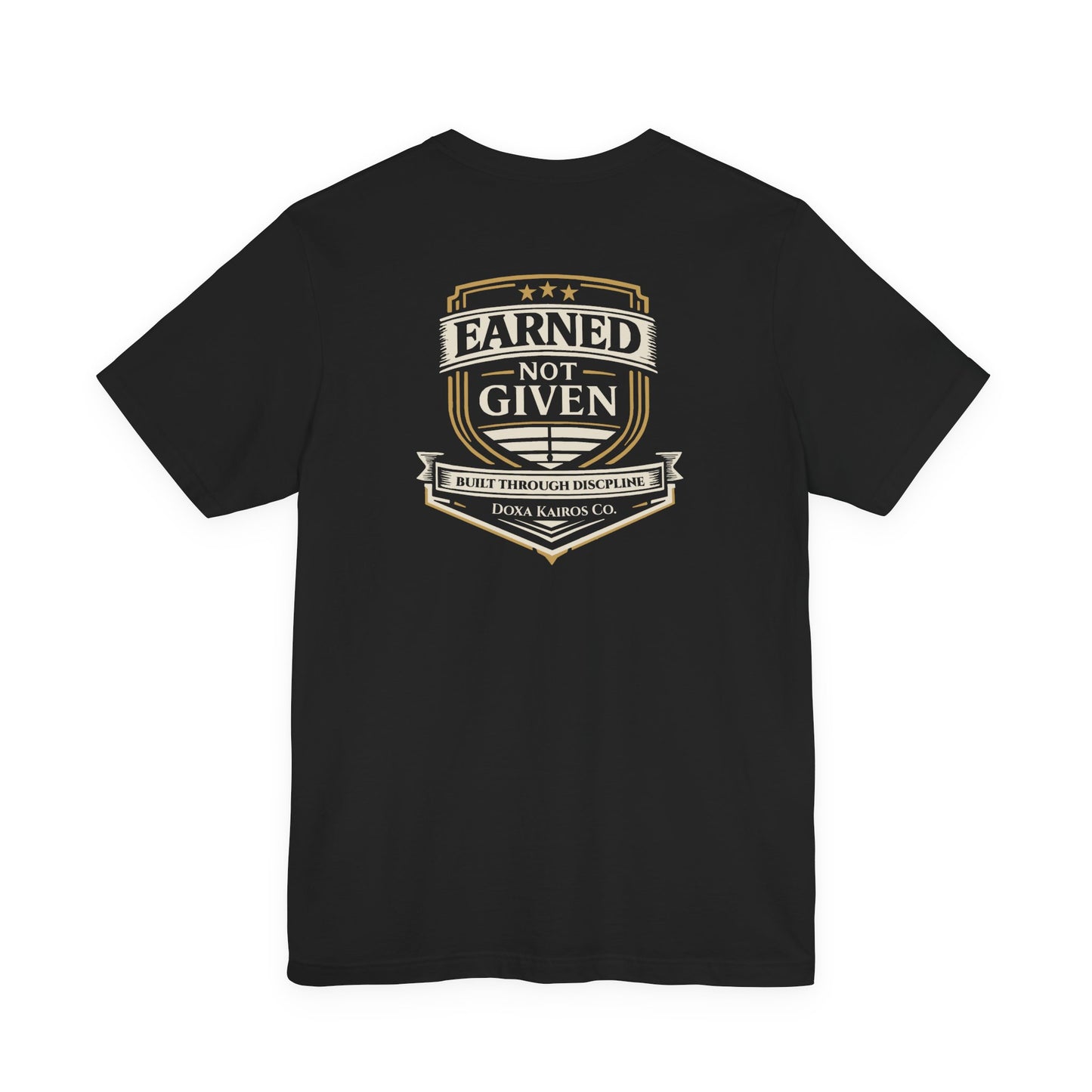Back of Black Earned Not Given Doxa Kairos™ T-Shirt