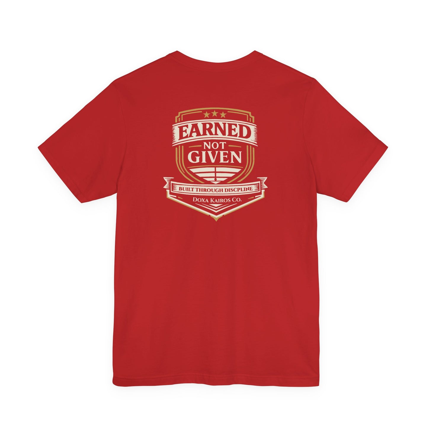Back of Red Earned Not Given Doxa Kairos™ T-Shirt