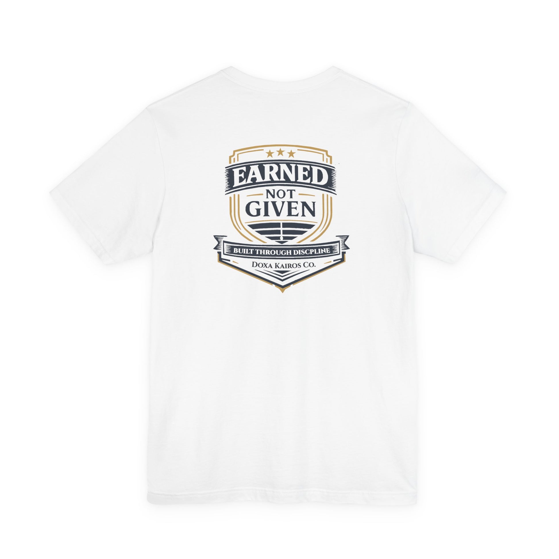 Back of White Earned Not Given Doxa Kairos™ T-Shirt