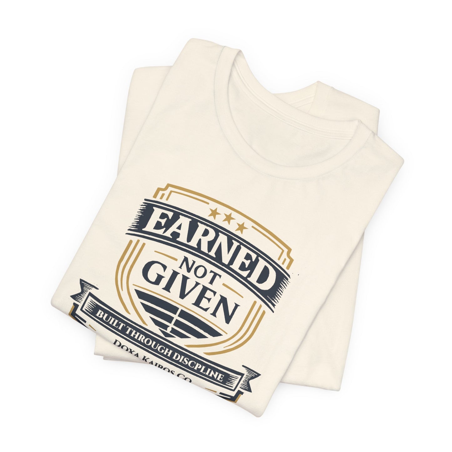 Folded Natural Earned Not Given Doxa Kairos™ T-Shirt