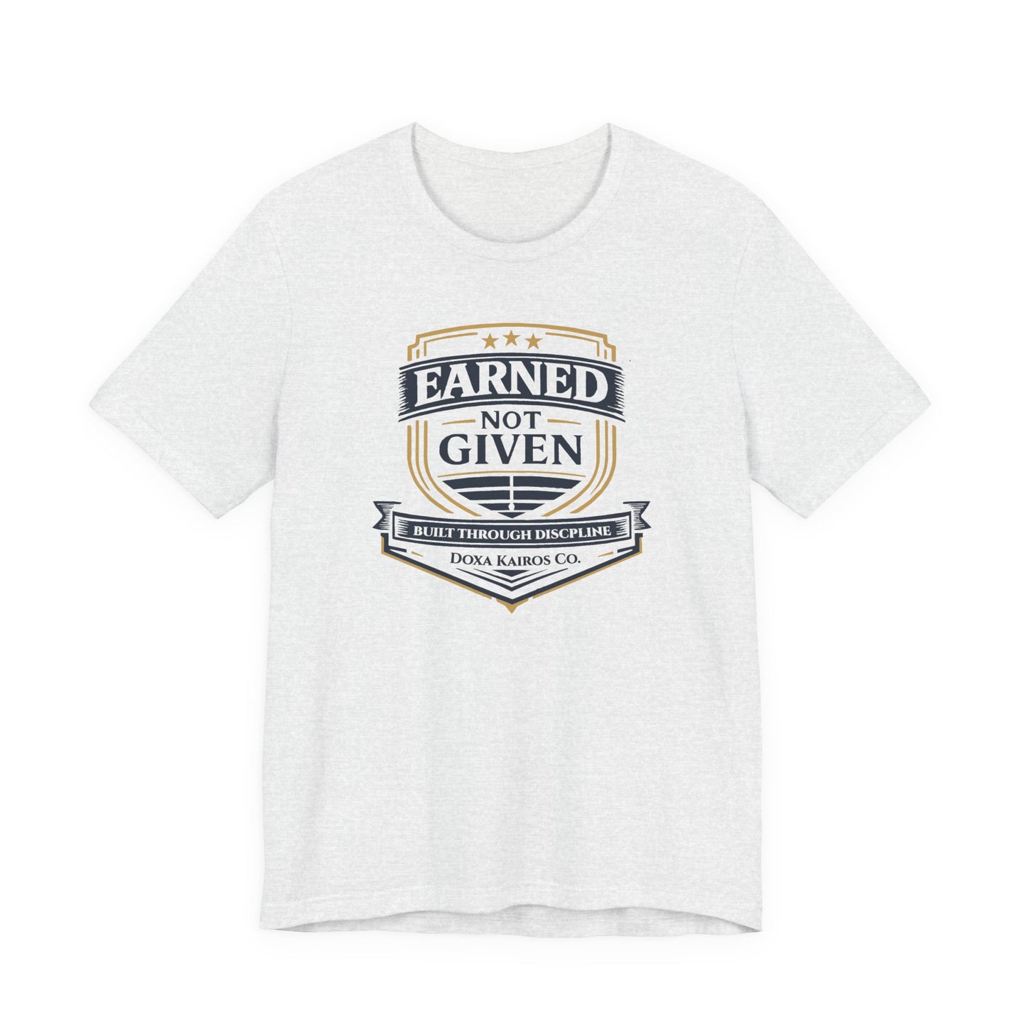 Front of Ash Earned Not Given Doxa Kairos™ T-Shirt