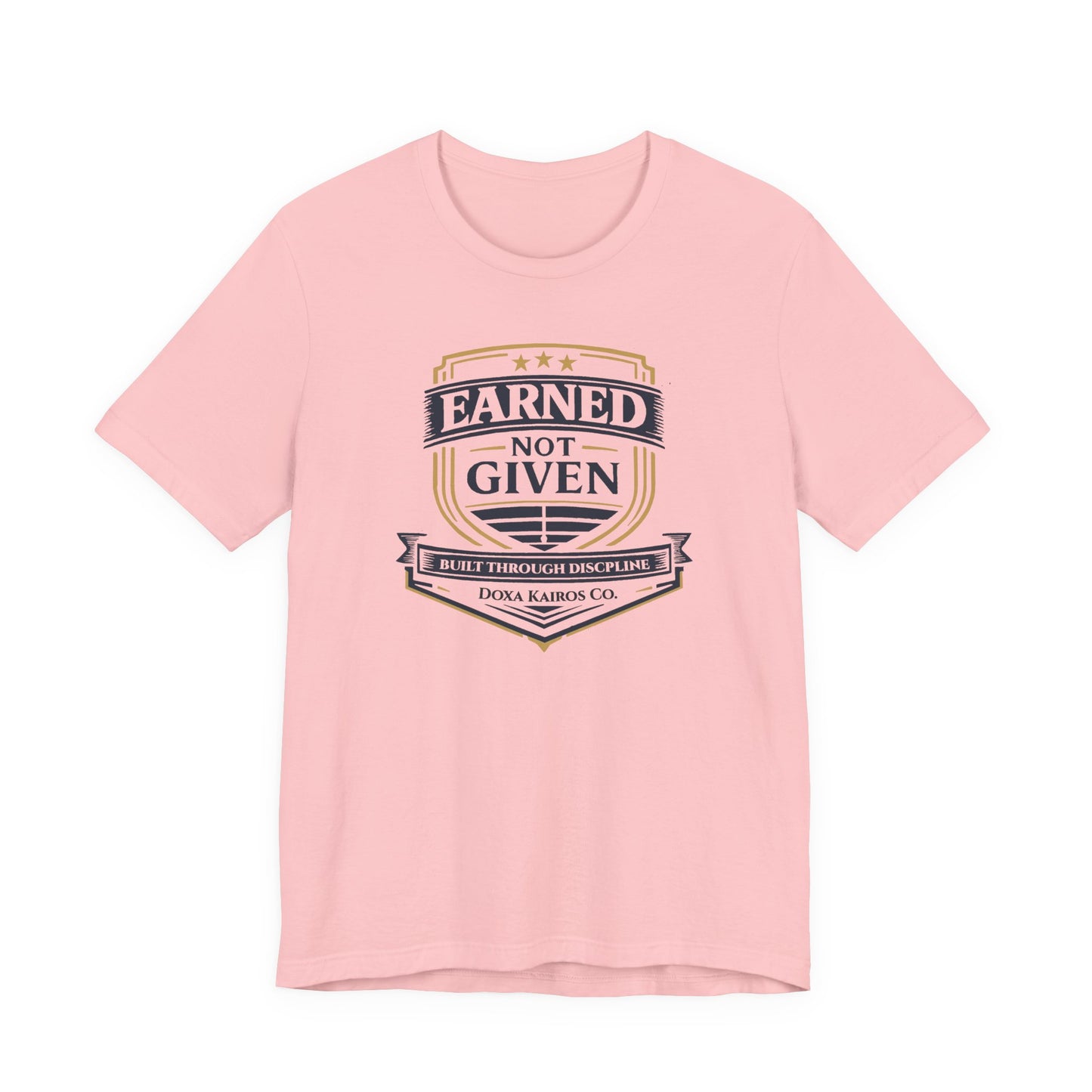 Front of Pink Earned Not Given Doxa Kairos™ T-Shirt
