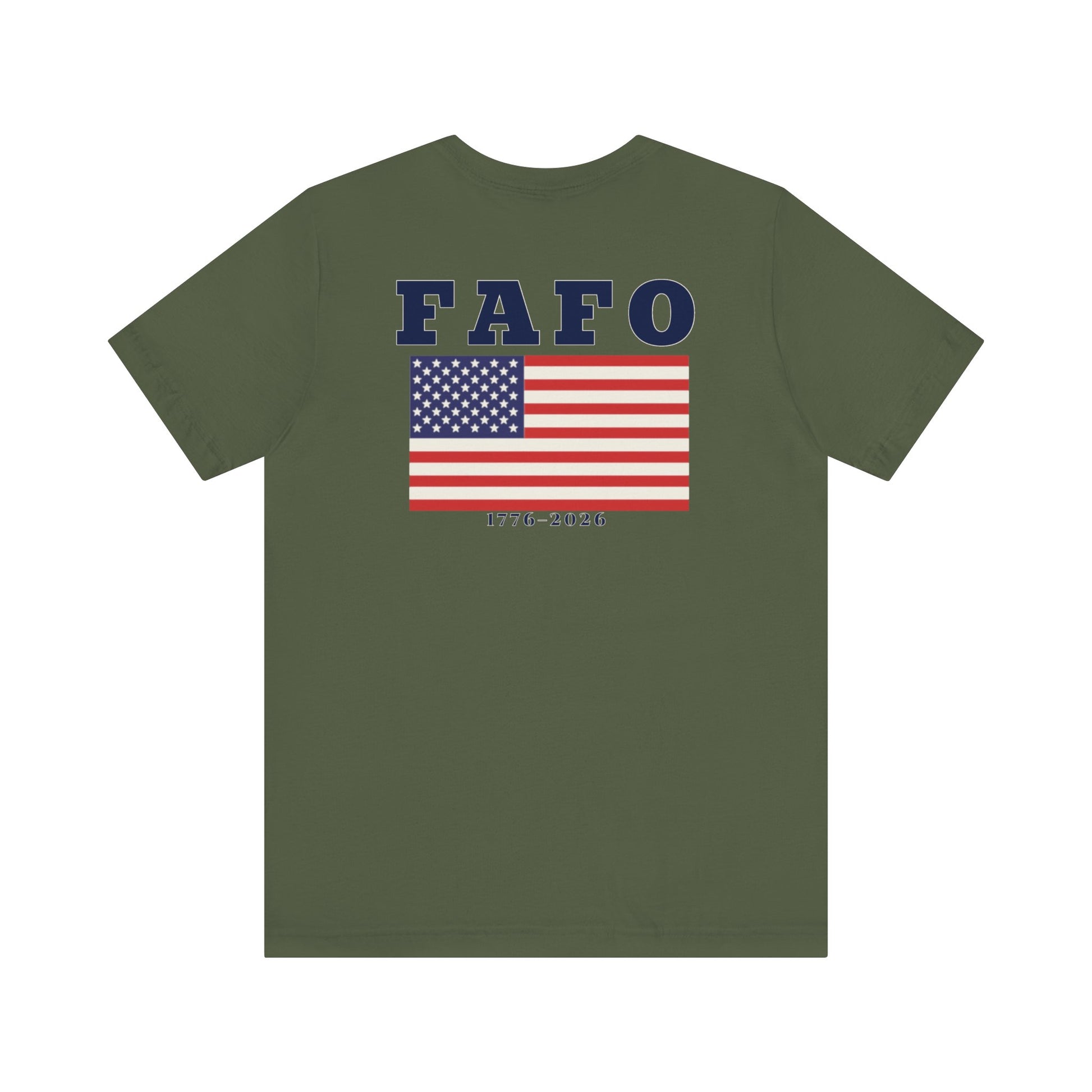 Back of Army Green FAFO Flag Doxa Kairos™ T-Shirt