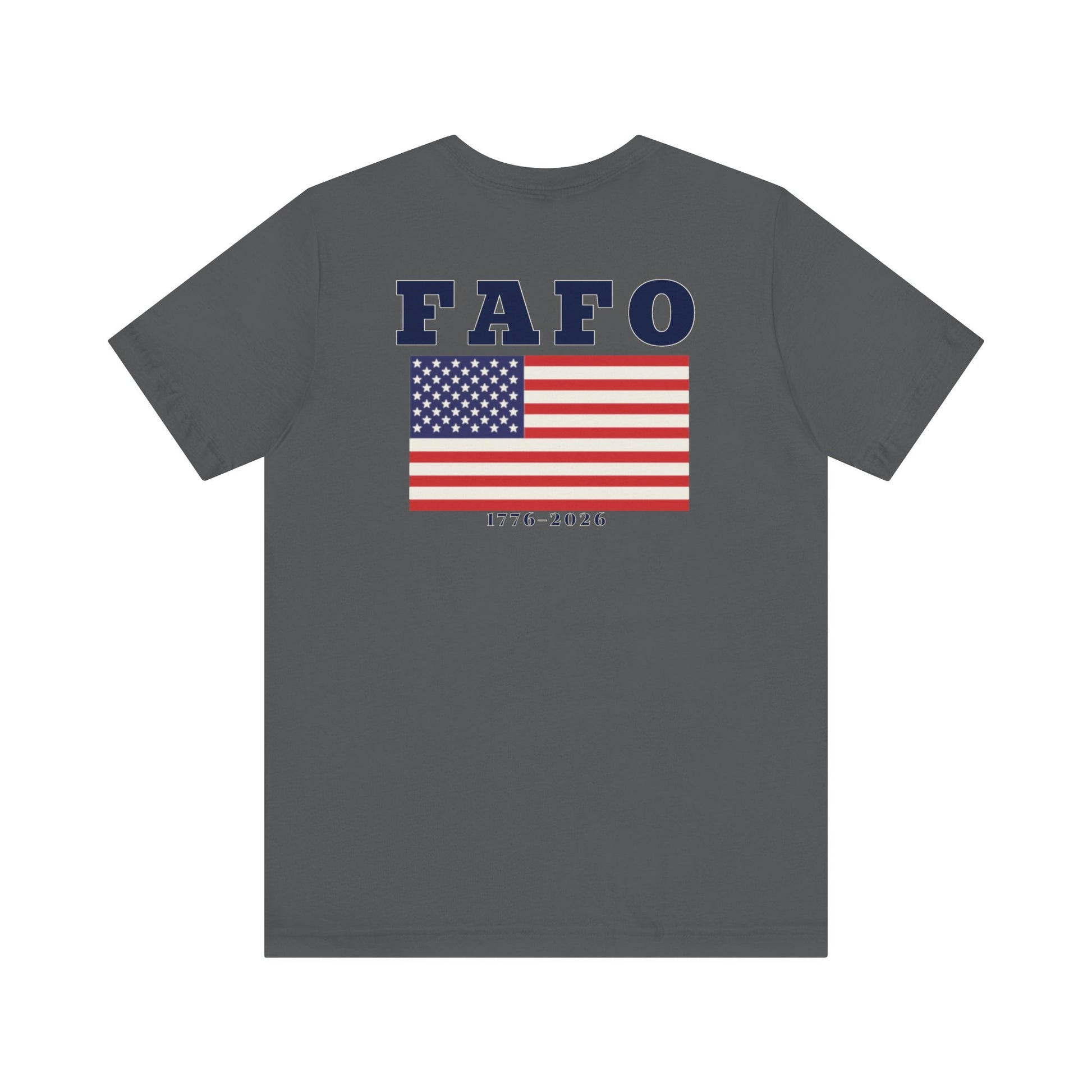 Back of Asphalt FAFO Flag Doxa Kairos™ T-Shirt
