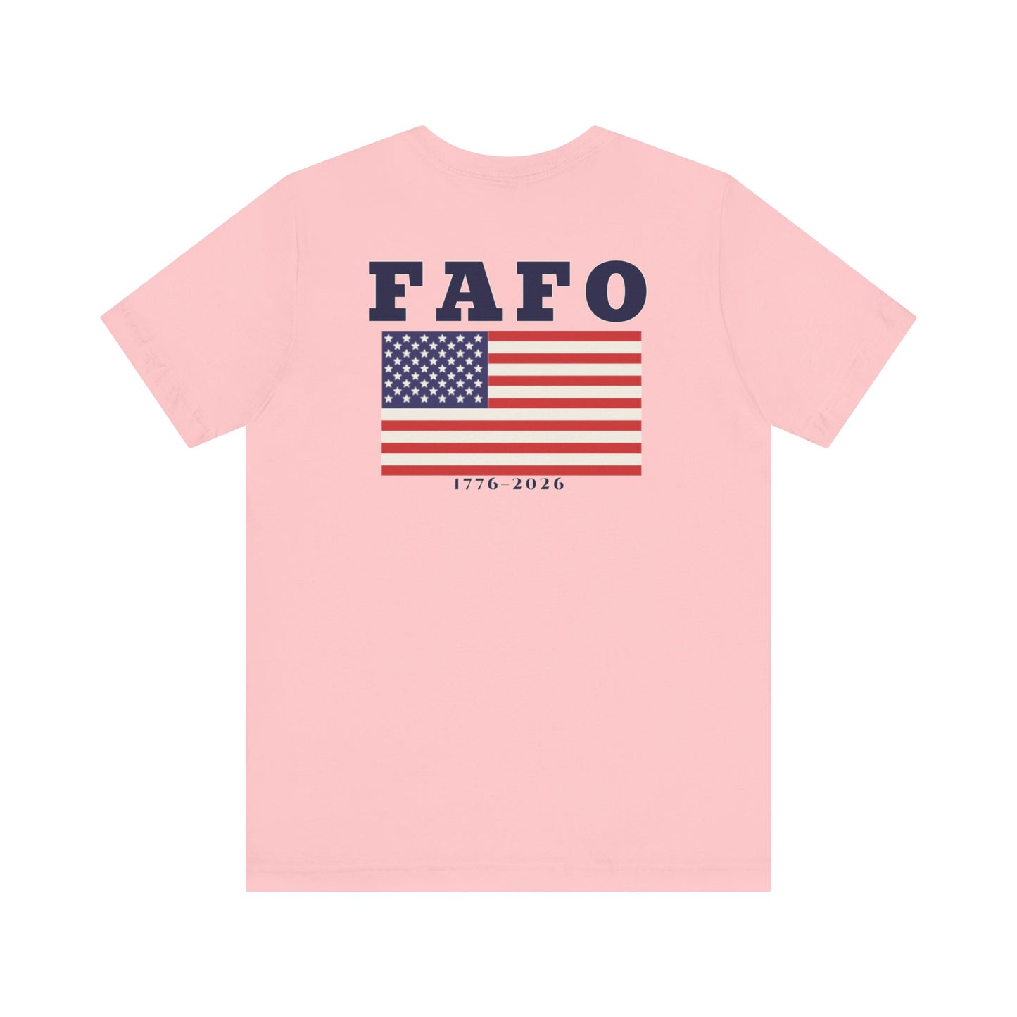 Back of Pink FAFO Flag Doxa Kairos™ T-Shirt