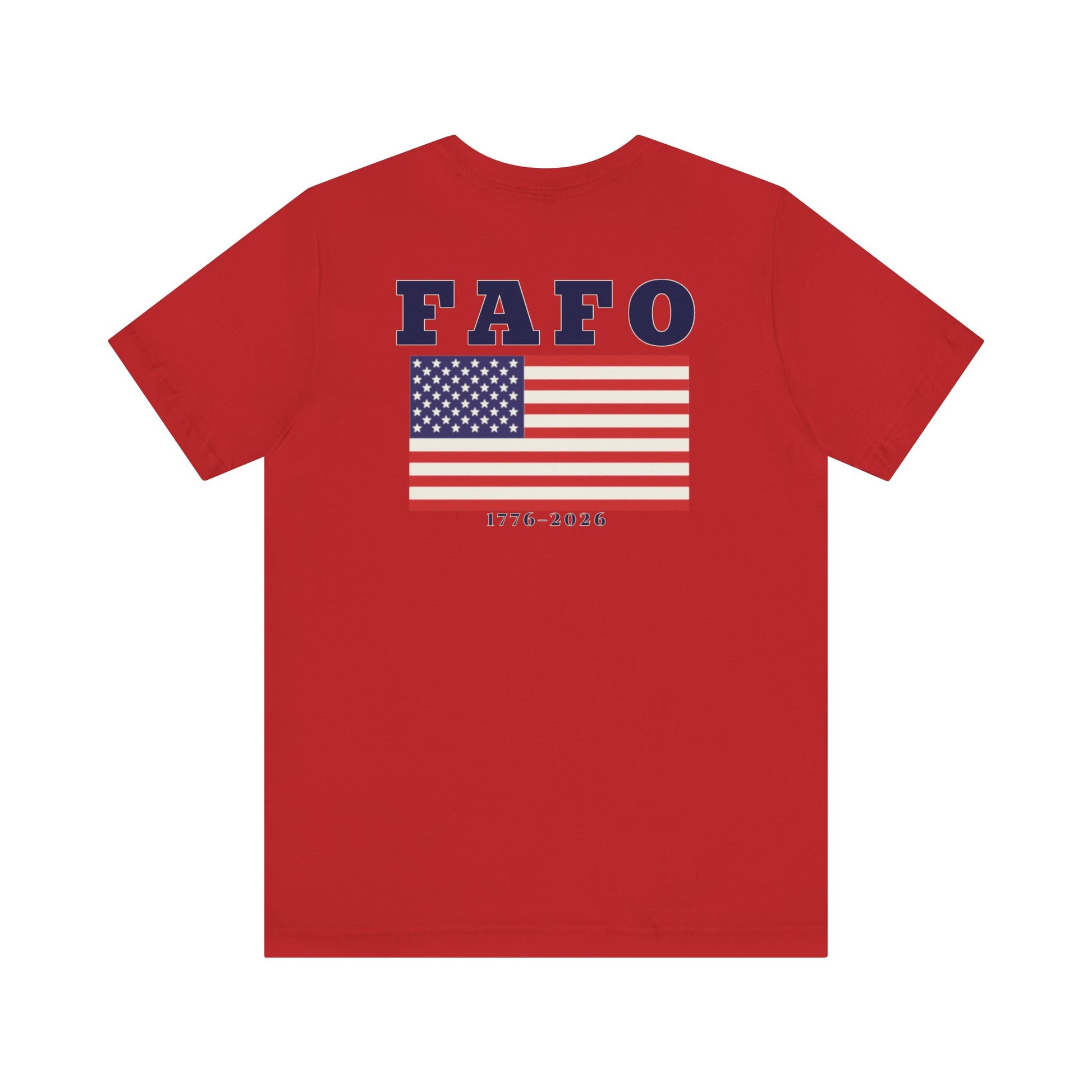 Back of Red FAFO Flag Doxa Kairos™ T-Shirt