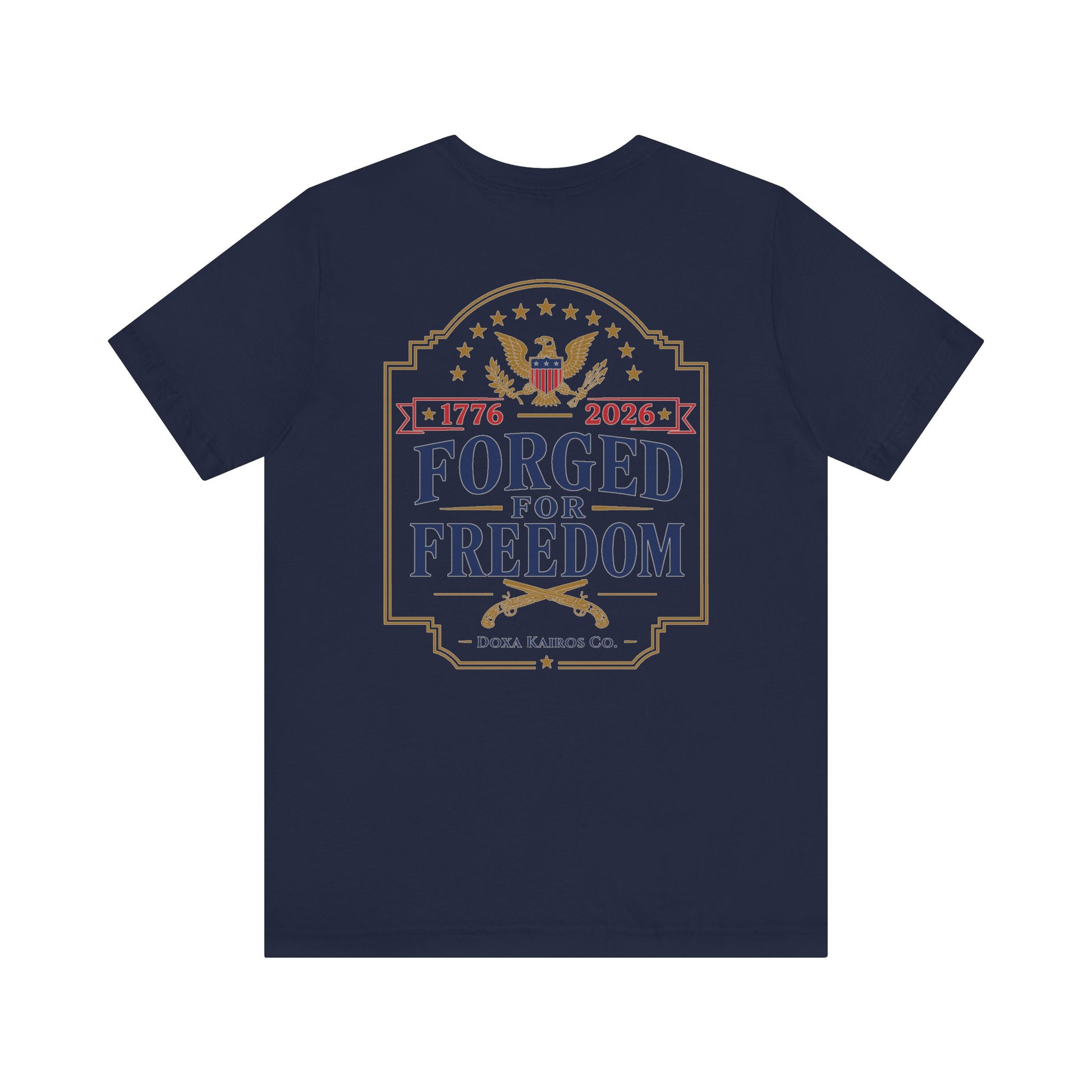 Back of Navy Forged with Freedom Musket  Doxa Kairos™ T-Shirt