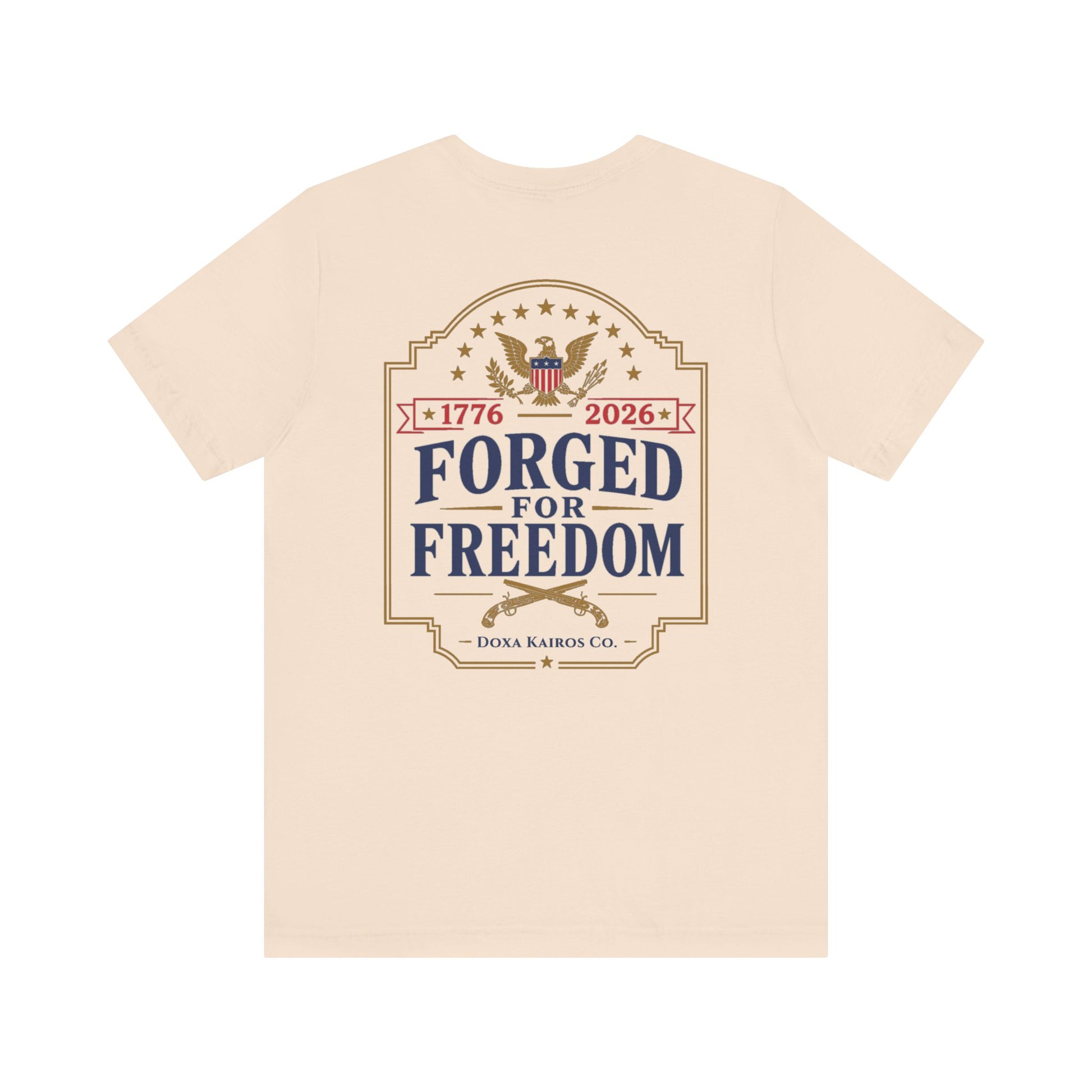 Back of Soft Cream Forged with Freedom Musket  Doxa Kairos™ T-Shirt