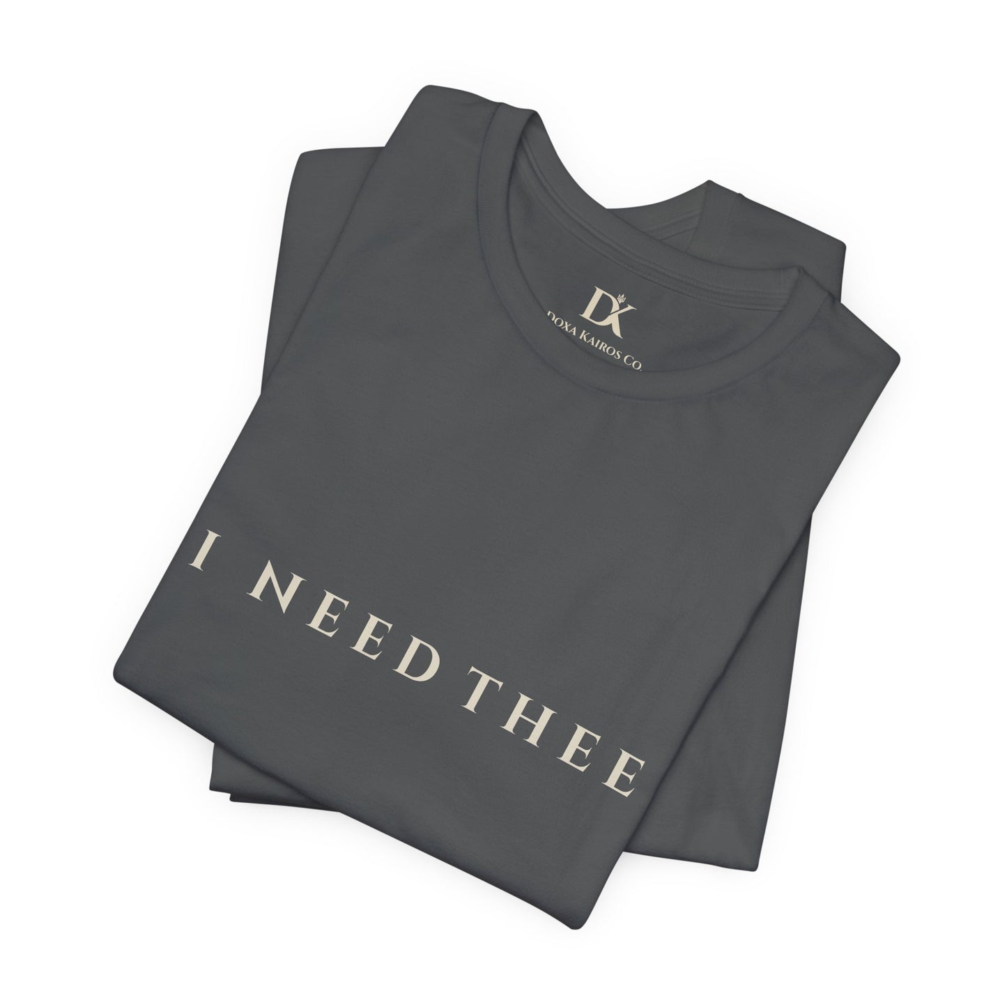 Folded Asphalt I Need Thee Wordmark  Doxa Kairos™ T-Shirt