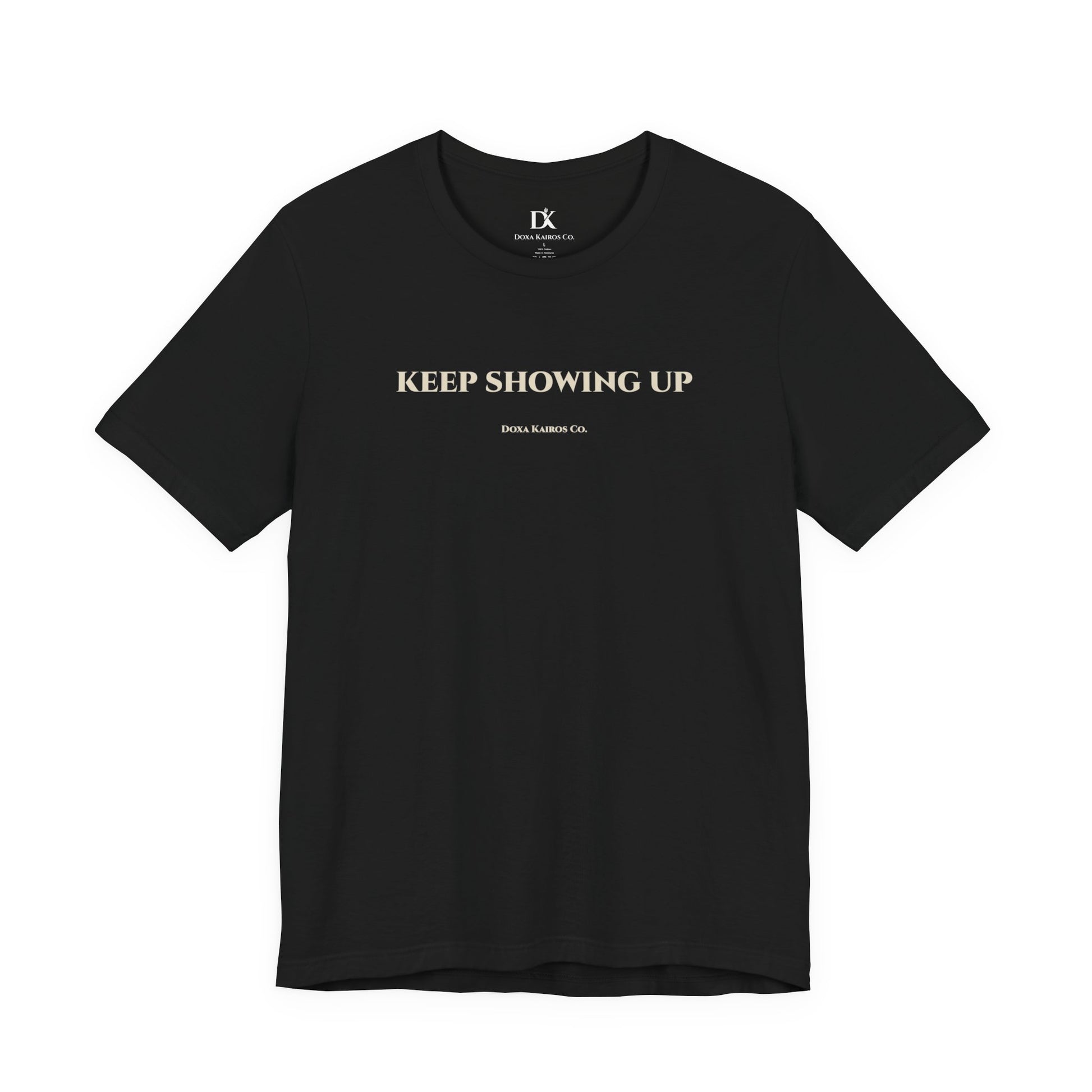 Front of Black Keep Showing Up Doxa Kairos™ T-Shirt