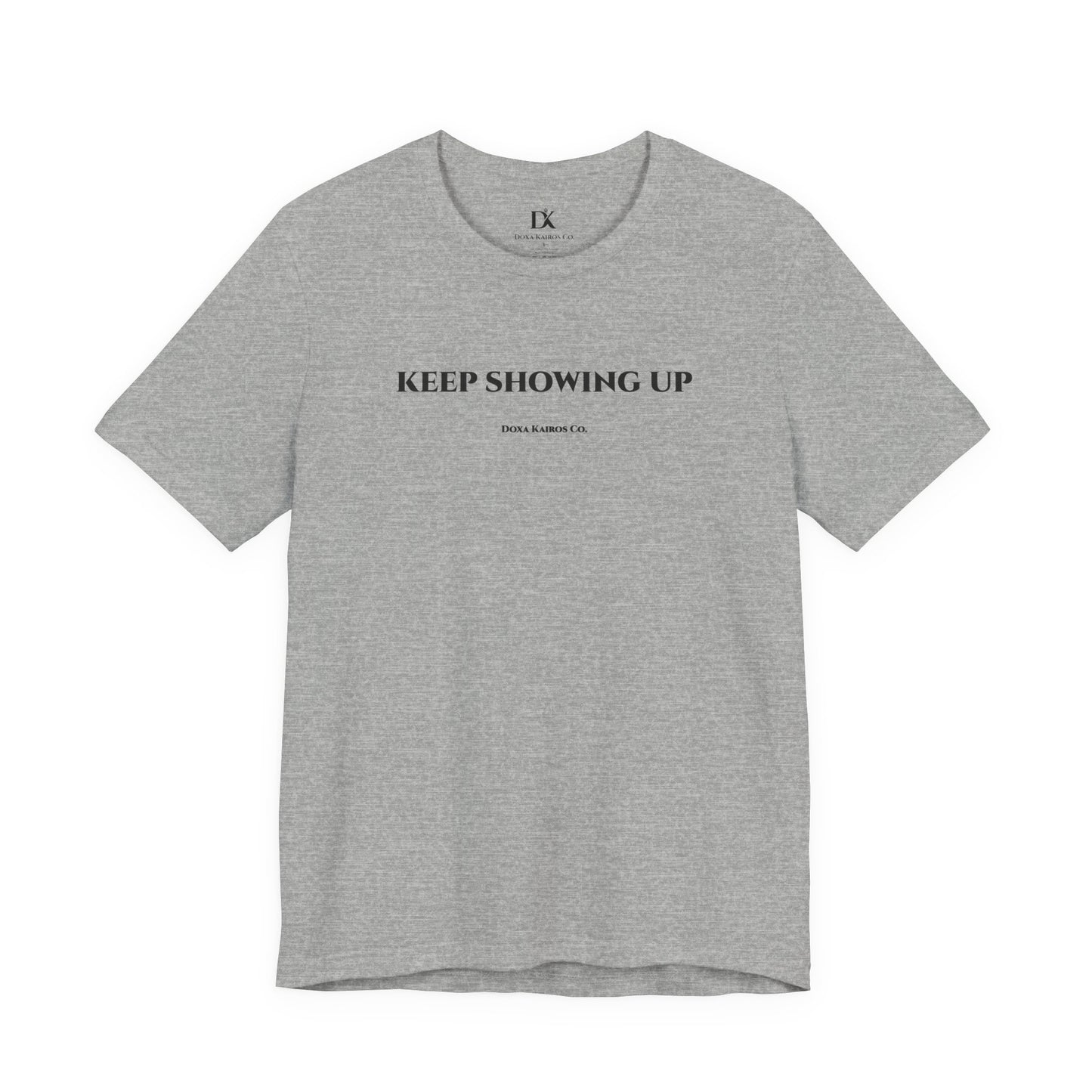 Front of Grey Keep Showing Up Doxa Kairos™ T-Shirt