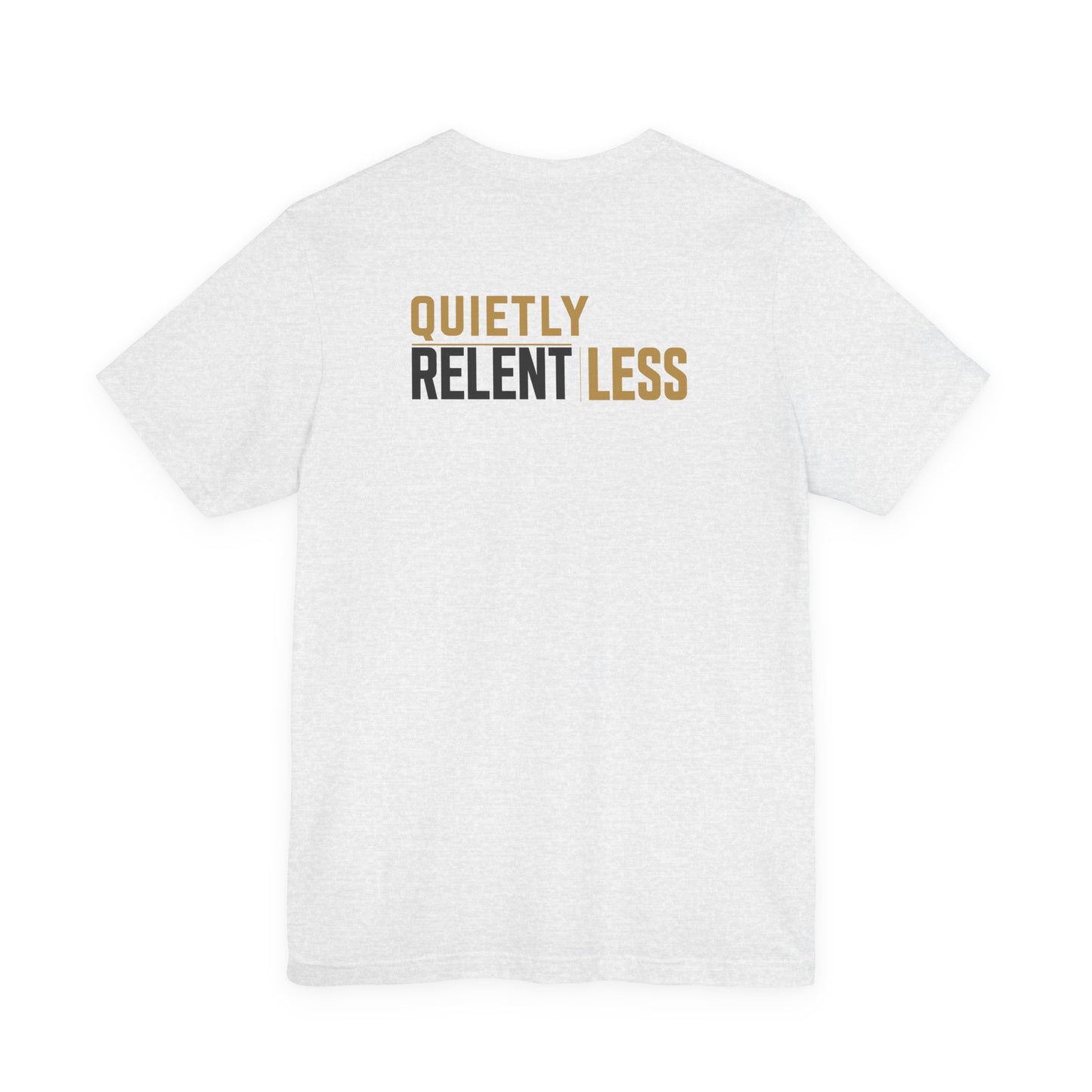 Back of Ash Quietly Relentless Doxa Kairos™ T-Shirt