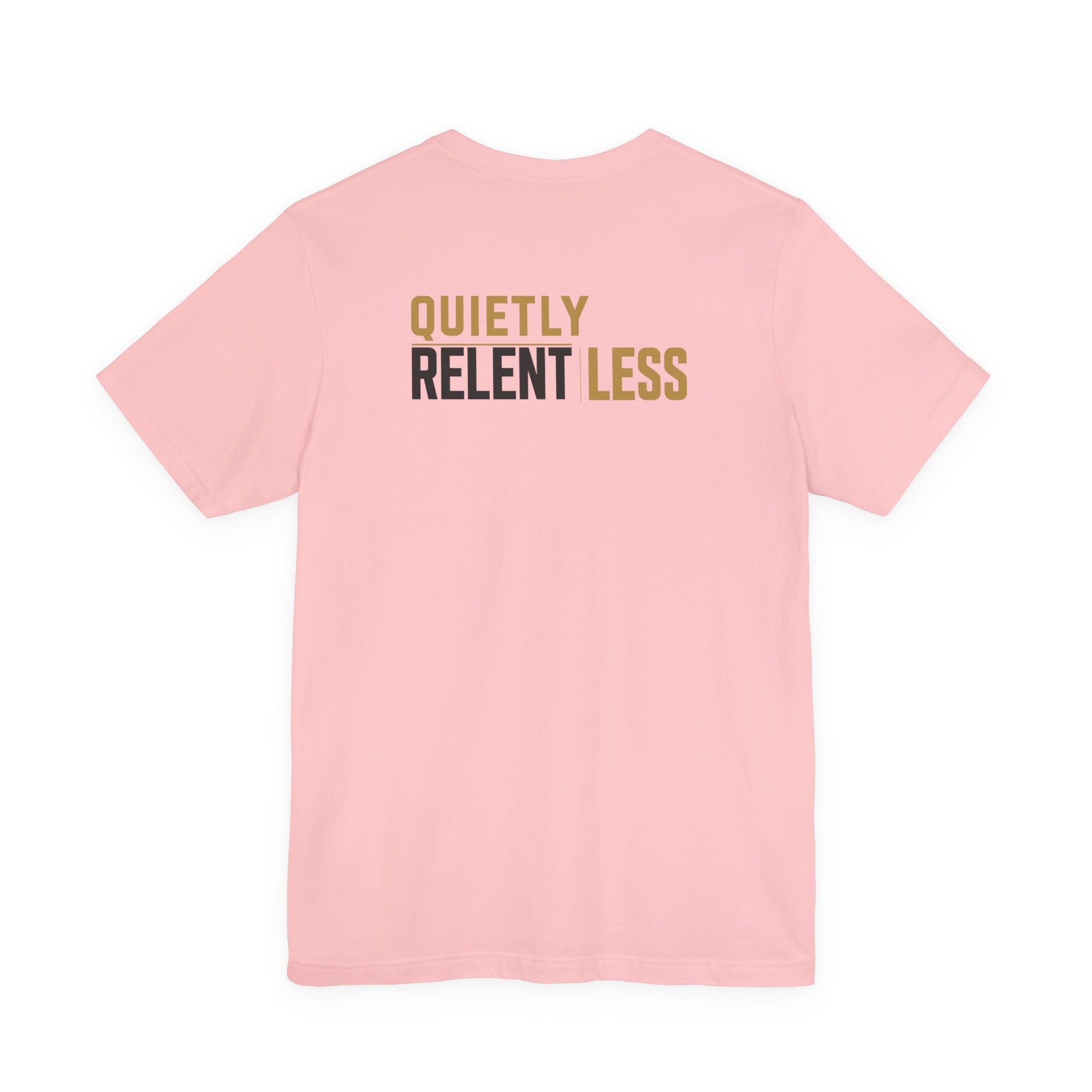 Back of Pink Quietly Relentless Doxa Kairos™ T-Shirt