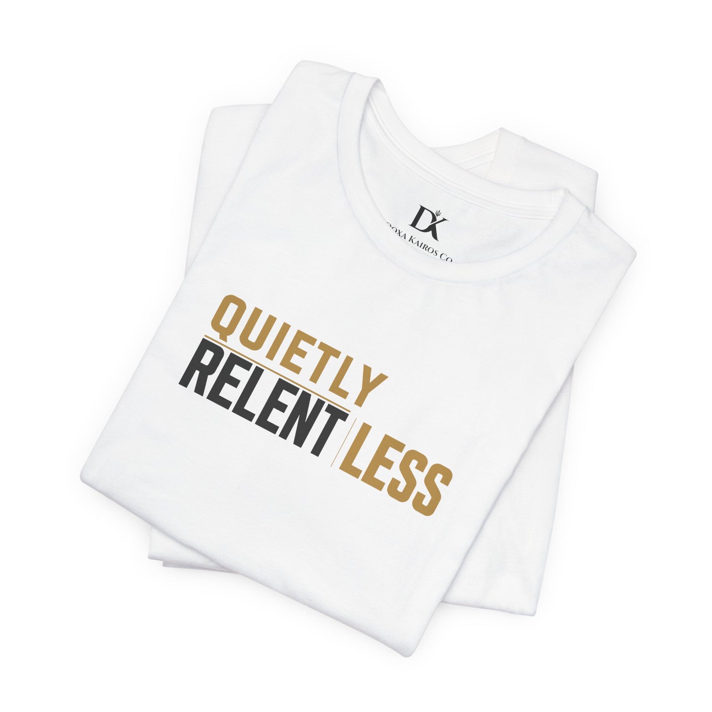 Front of White Quietly Relentless  Doxa Kairos™ T-Shirt