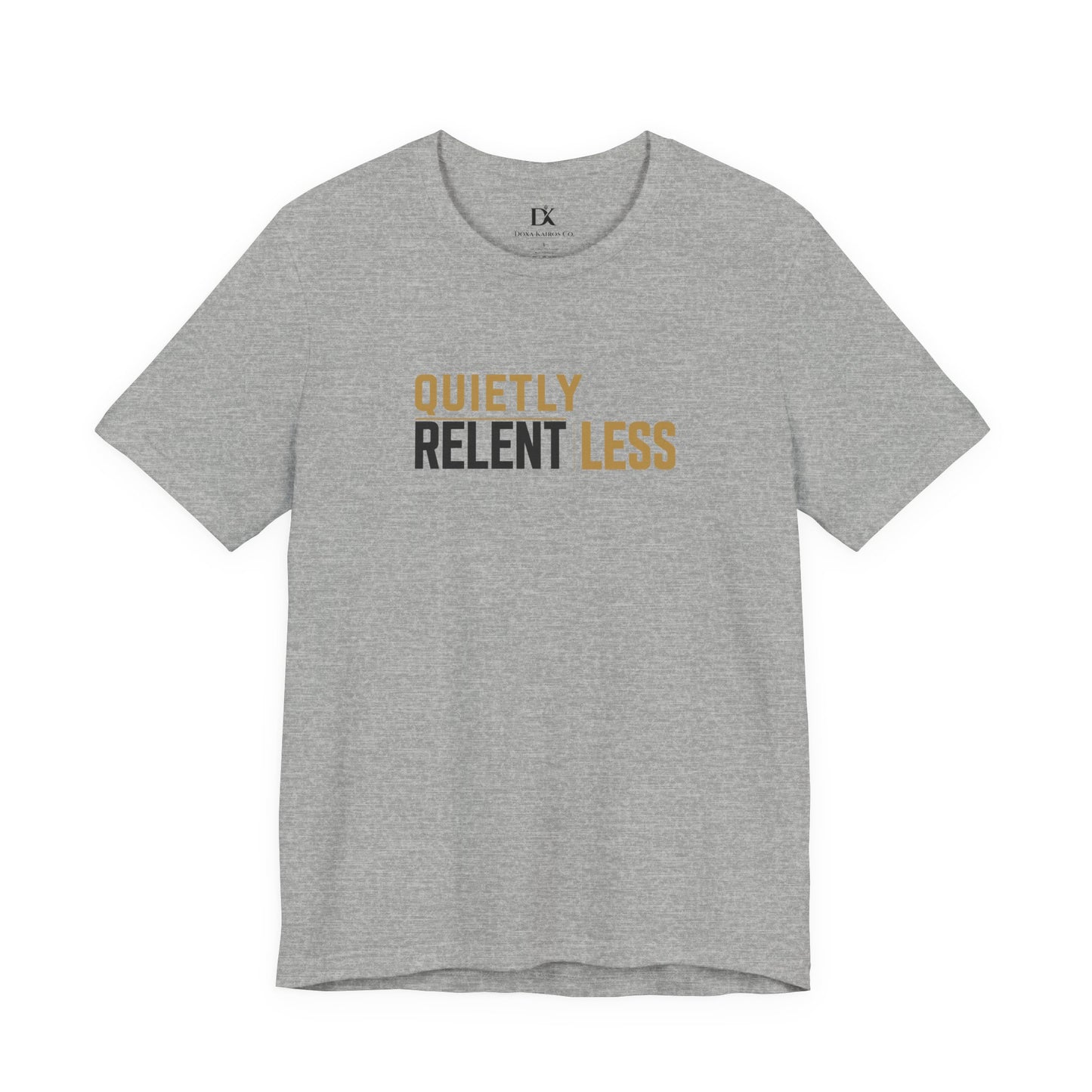 Front of Grey Quietly Relentless  Doxa Kairos™ T-Shirt
