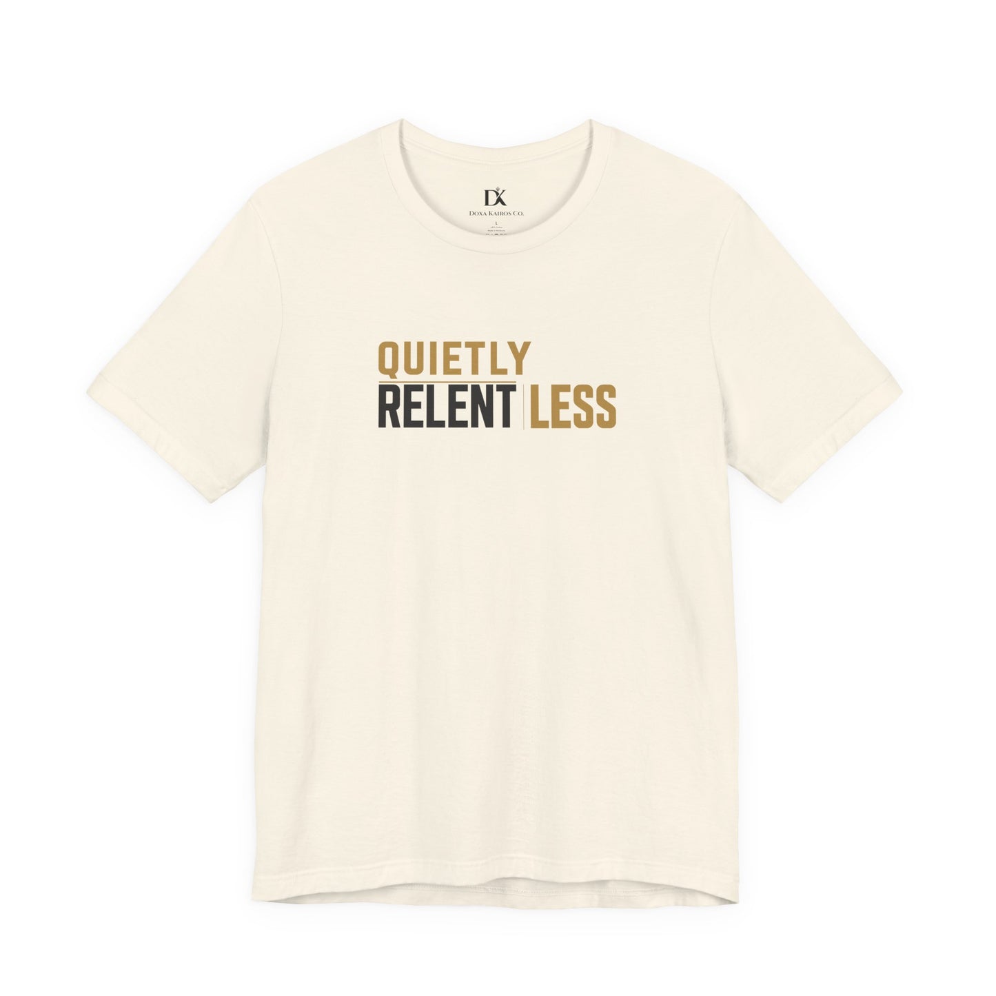 Front of Natural  Quietly Relentless  Doxa Kairos™ T-Shirt