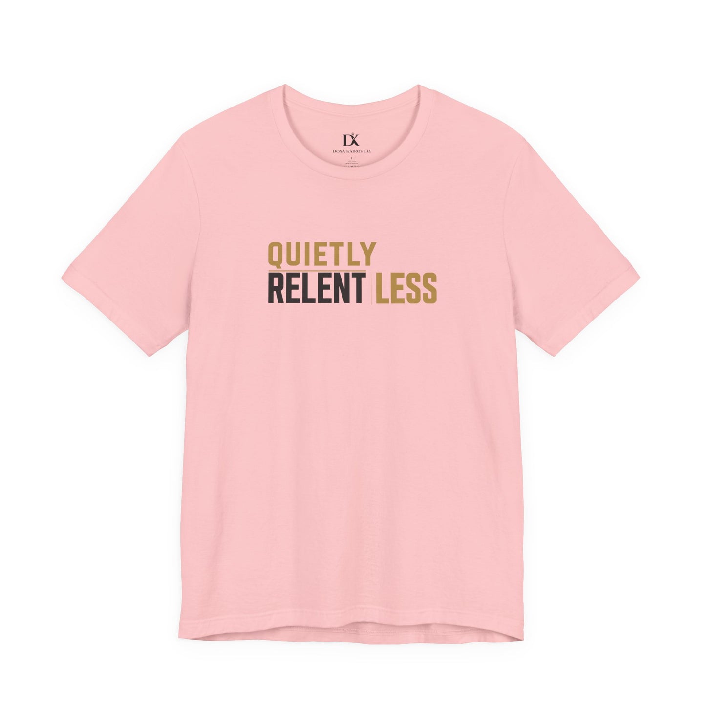 Front of Pink Quietly Relentless  Doxa Kairos™ T-Shirt
