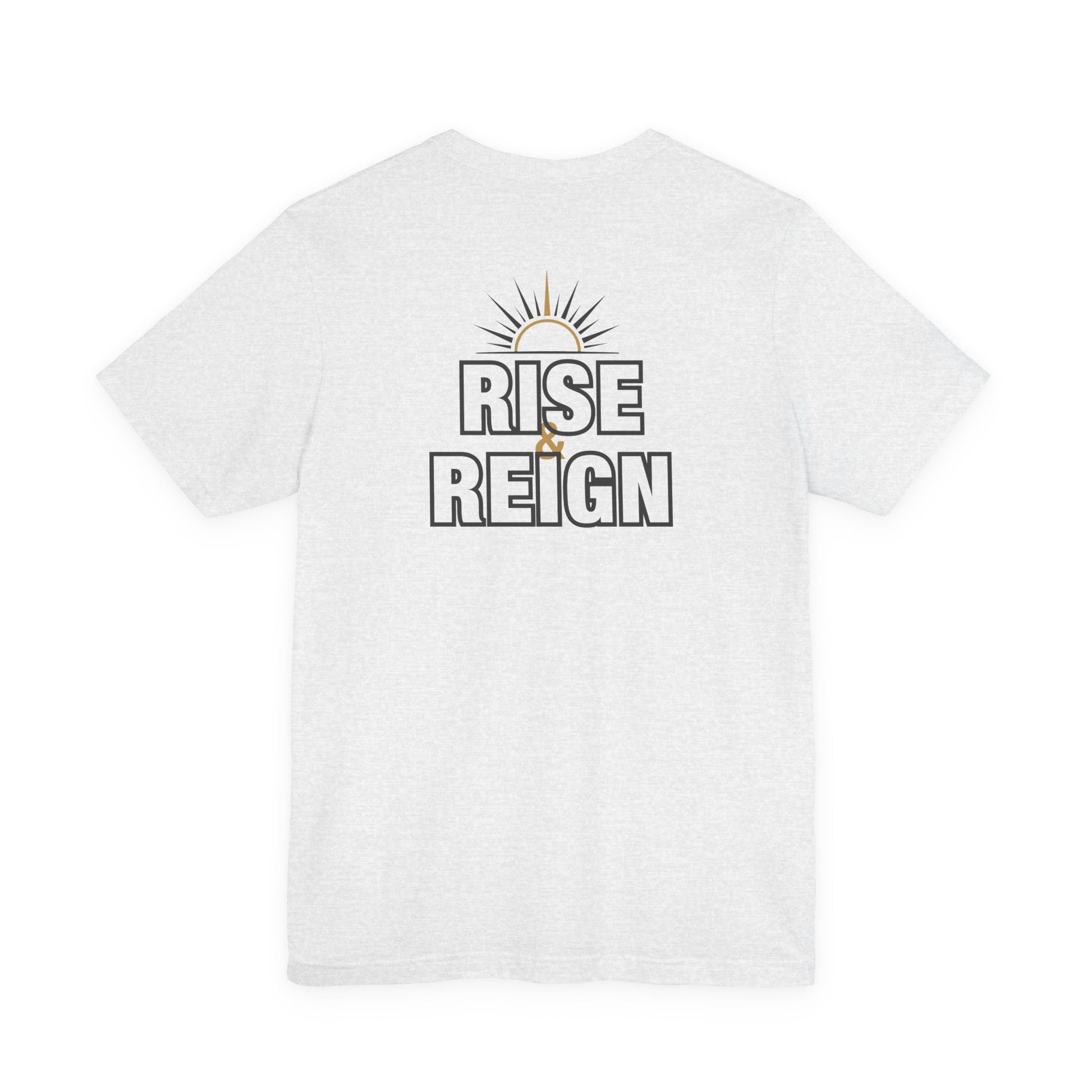 Back of Ash Rise and Reign Sunrise Doxa Kairos™ T-Shirt