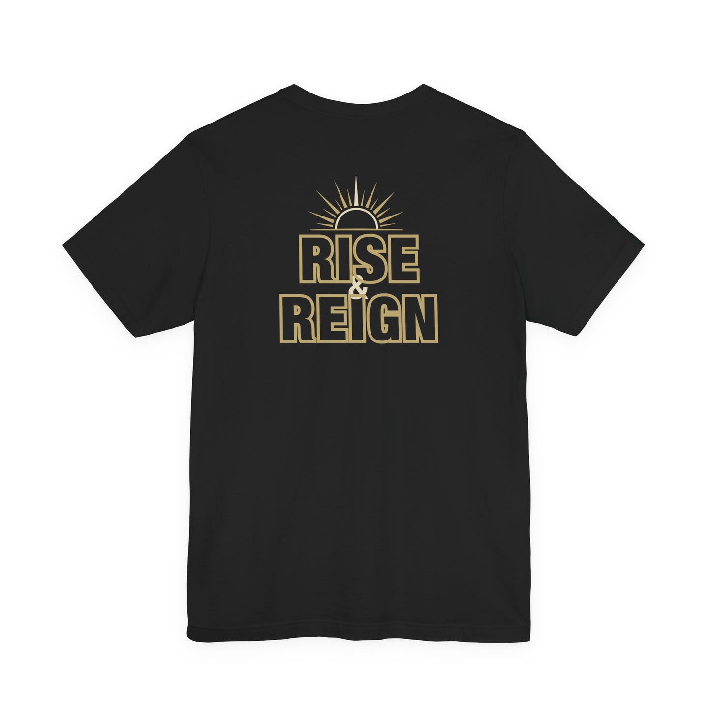 Back of Black Rise and Reign Sunrise Doxa Kairos™ T-Shirt