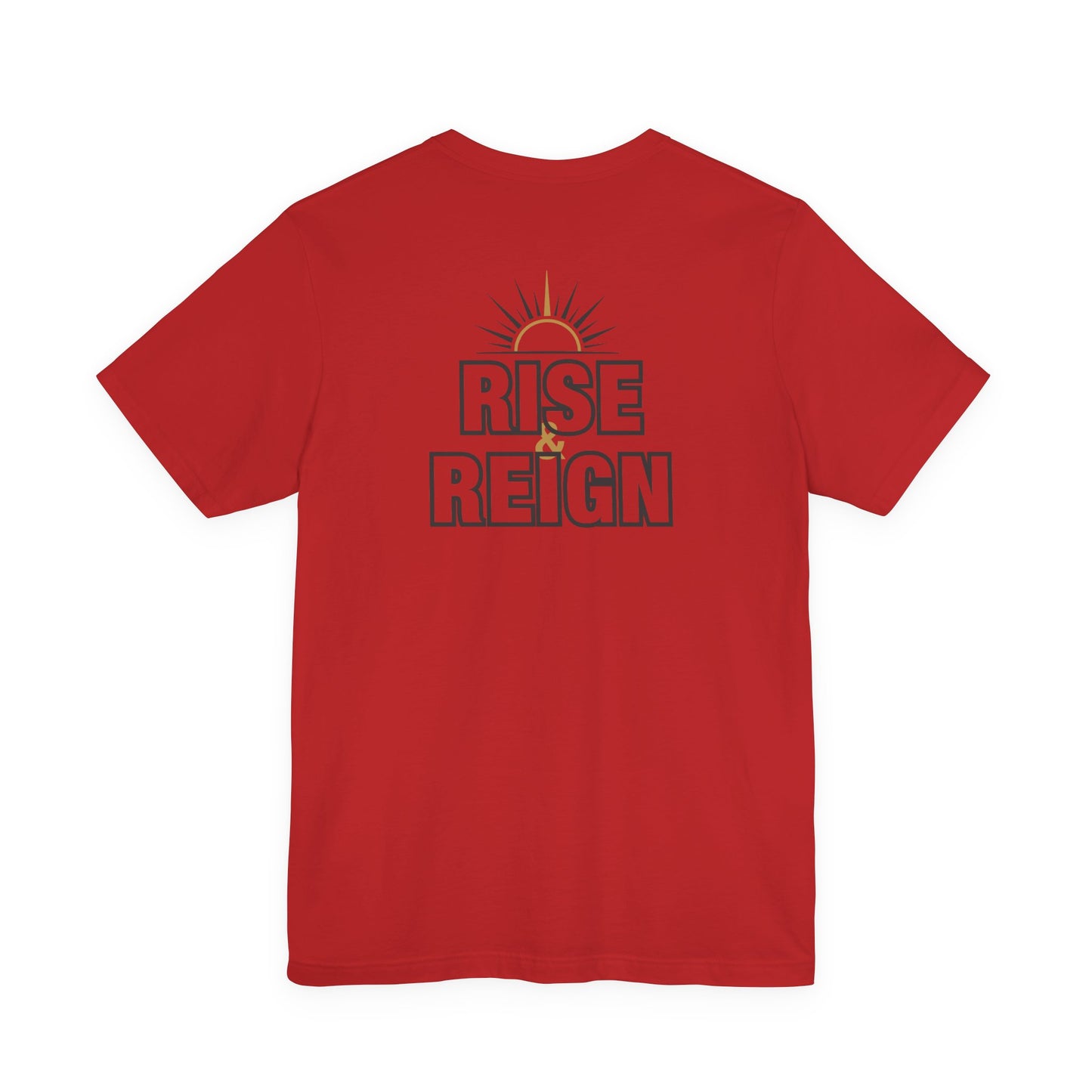 Back of Red Rise and Reign Sunrise Doxa Kairos™ T-Shirt