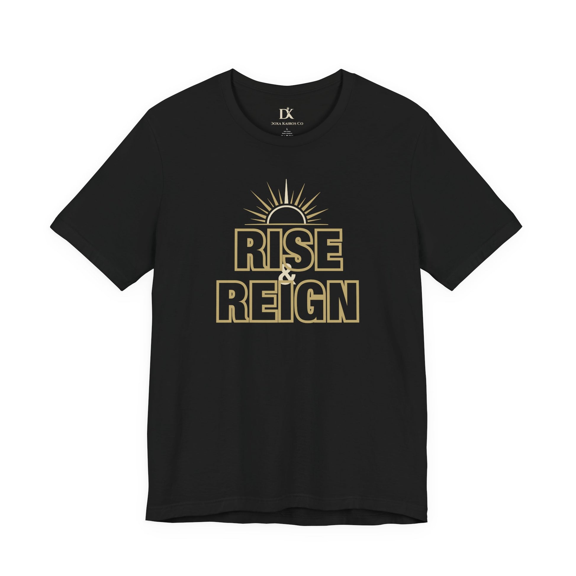 Front Back Rise and Reign Sunrise Doxa Kairos™ T-Shirt