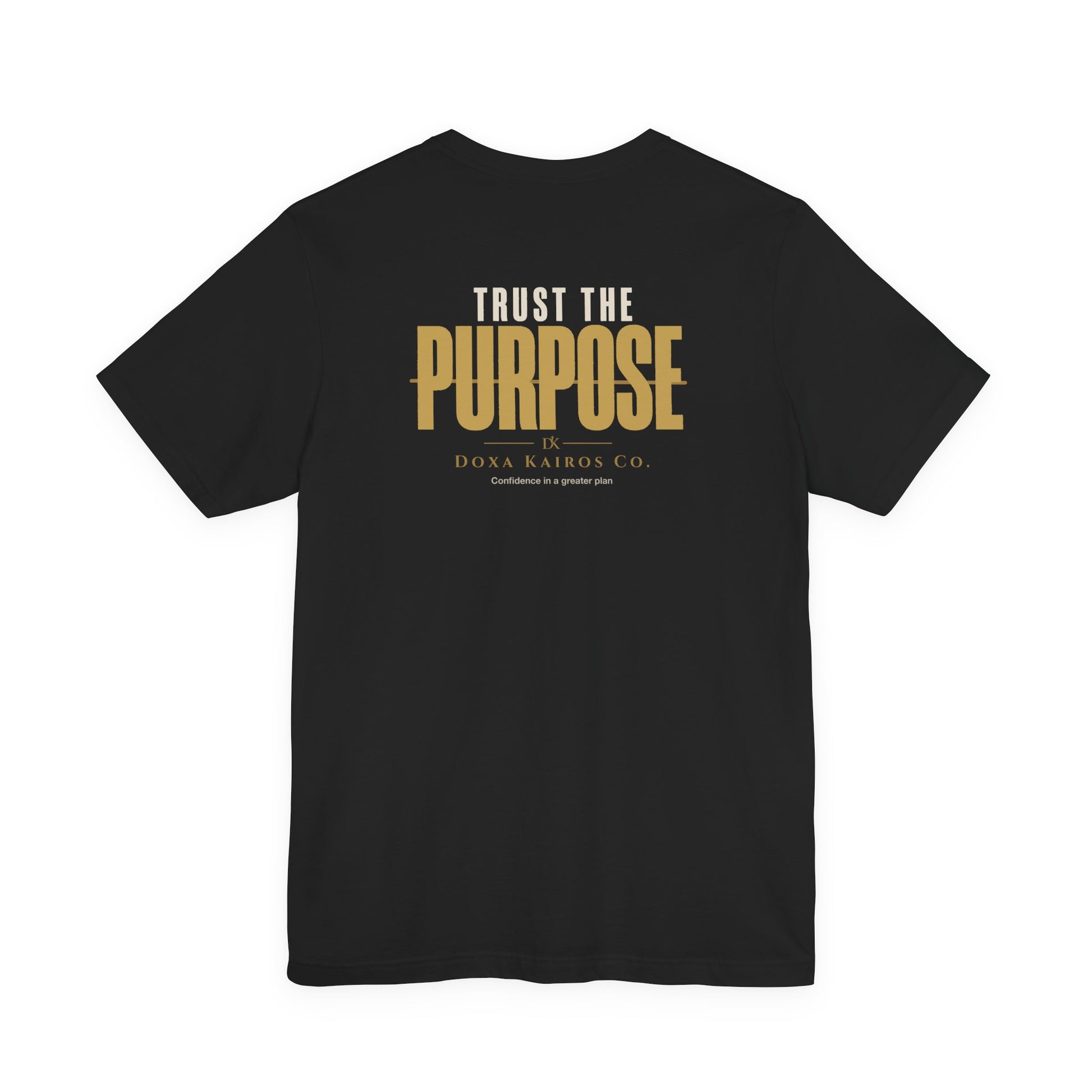 Back of Black Trust the Purpose Doxa Kairos™ T-Shirt