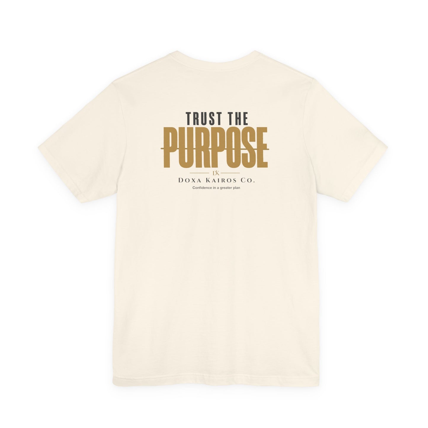 Back of Natural Trust the Purpose Doxa Kairos™ T-Shirt