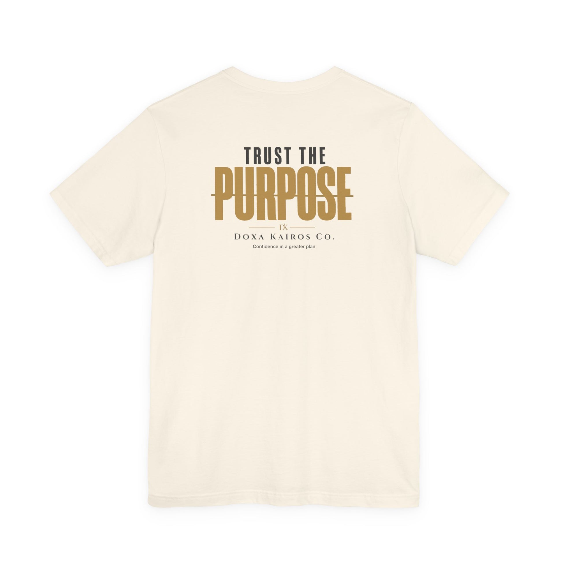 Back of Natural Trust the Purpose Doxa Kairos™ T-Shirt