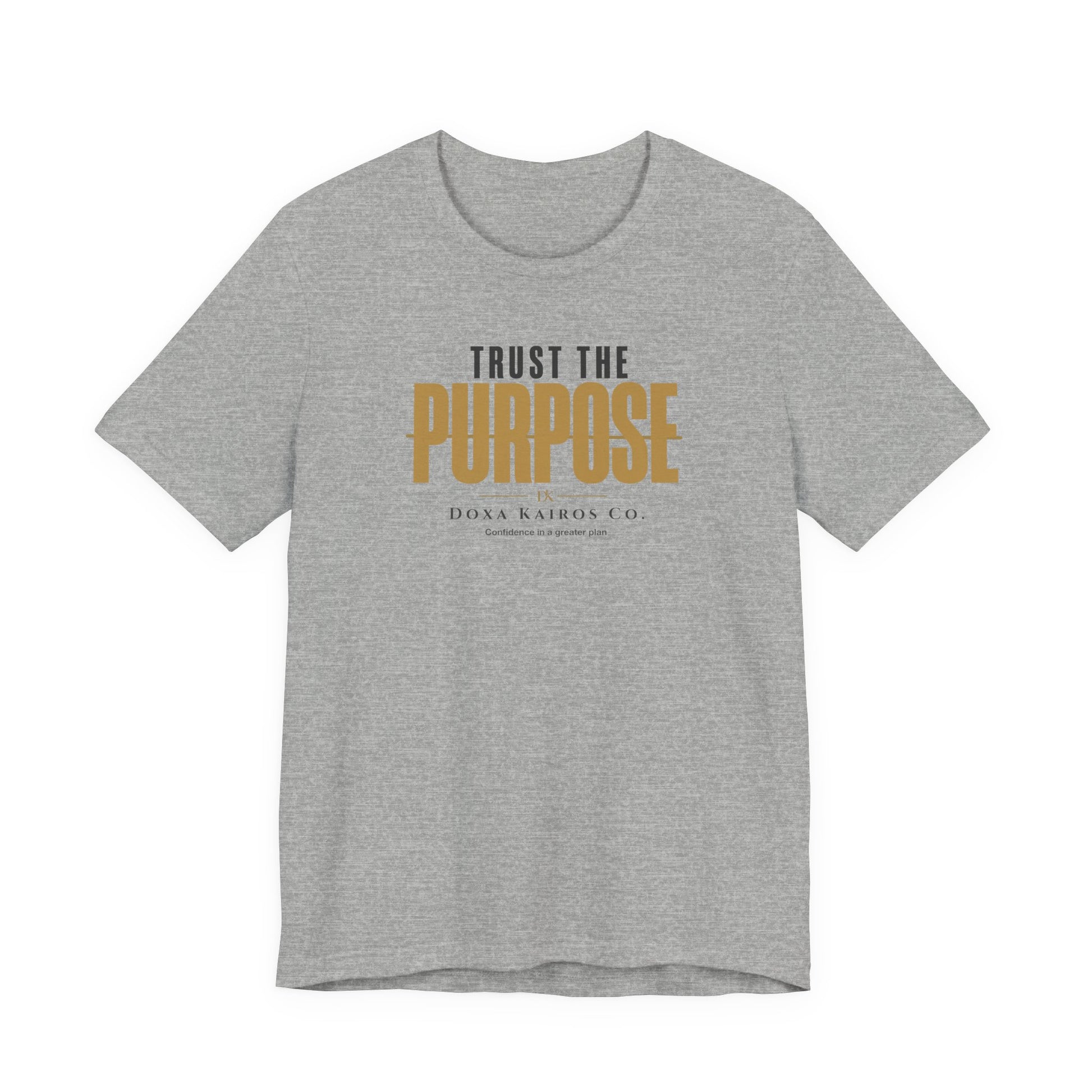 Front of Grey Trust the Purpose Doxa Kairos™ T-Shirt