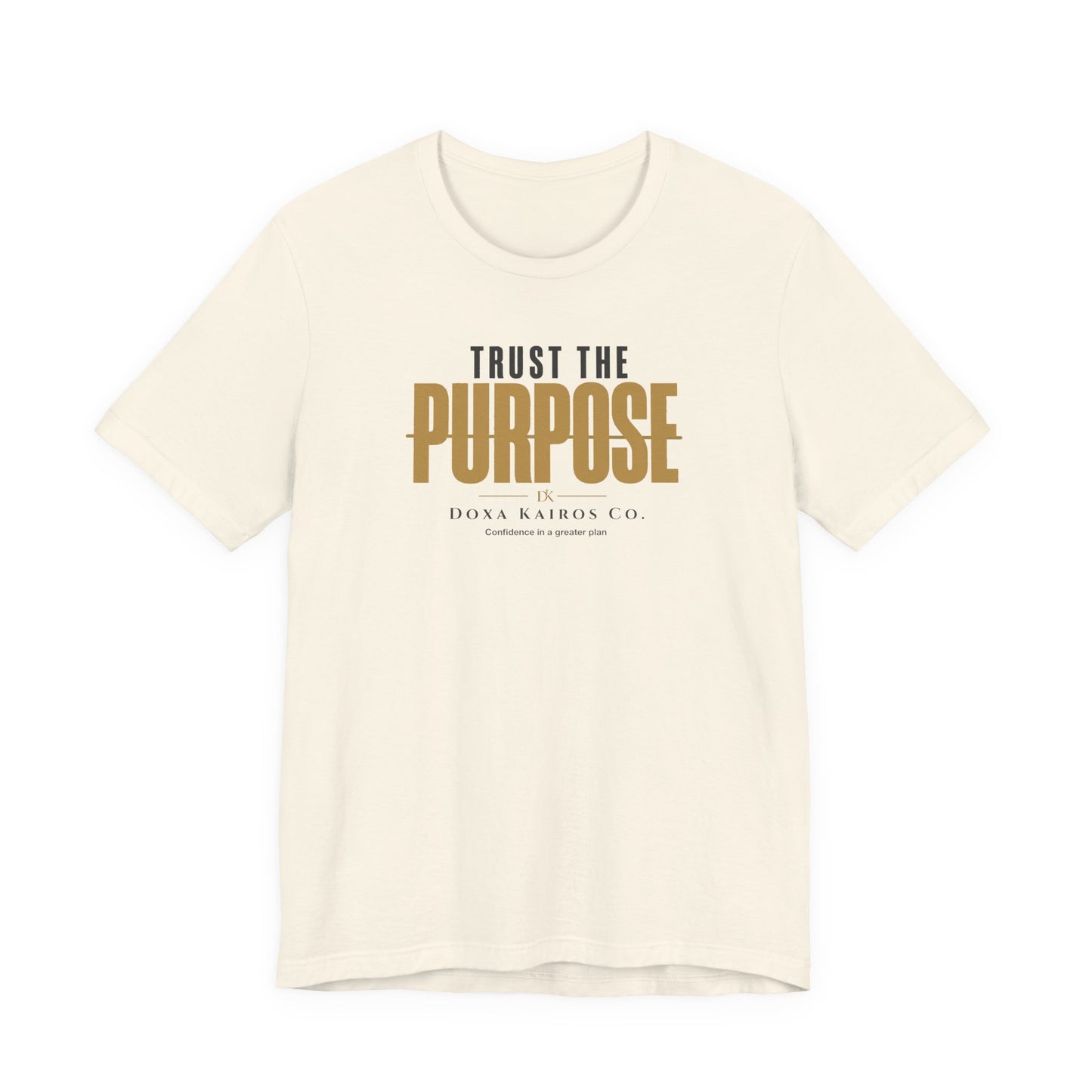 Front of Natural Trust the Purpose Doxa Kairos™ T-Shirt