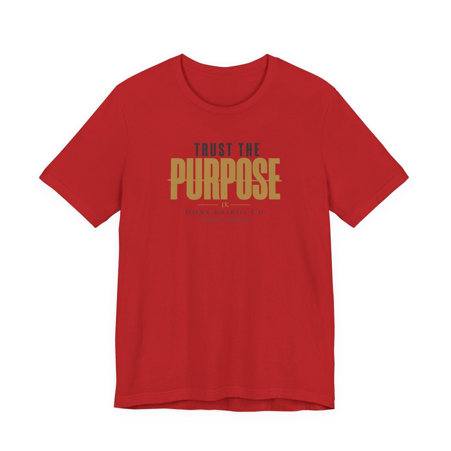 Front of Red Trust the Purpose Doxa Kairos™ T-Shirt