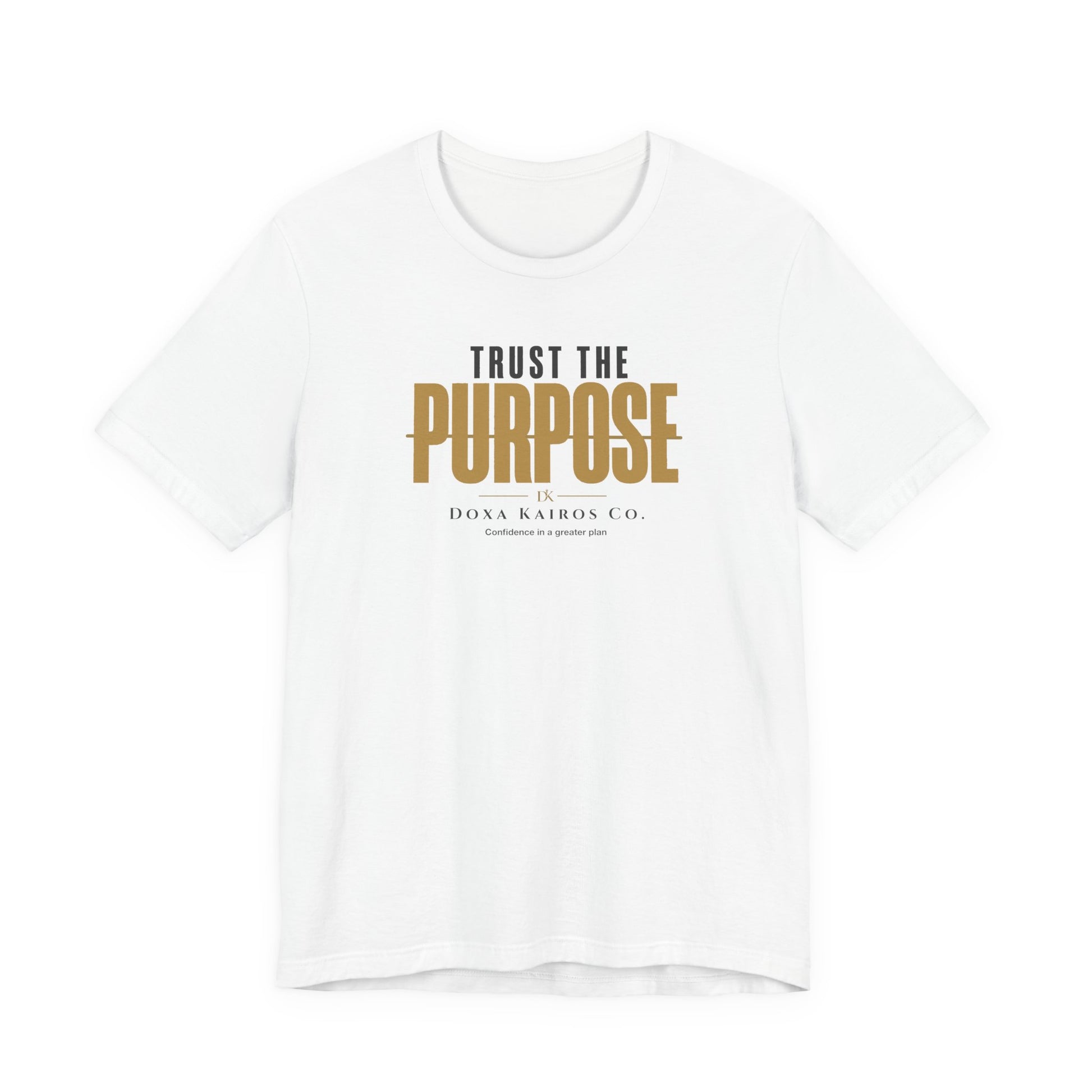 Front of White Trust the Purpose Doxa Kairos™ T-Shirt