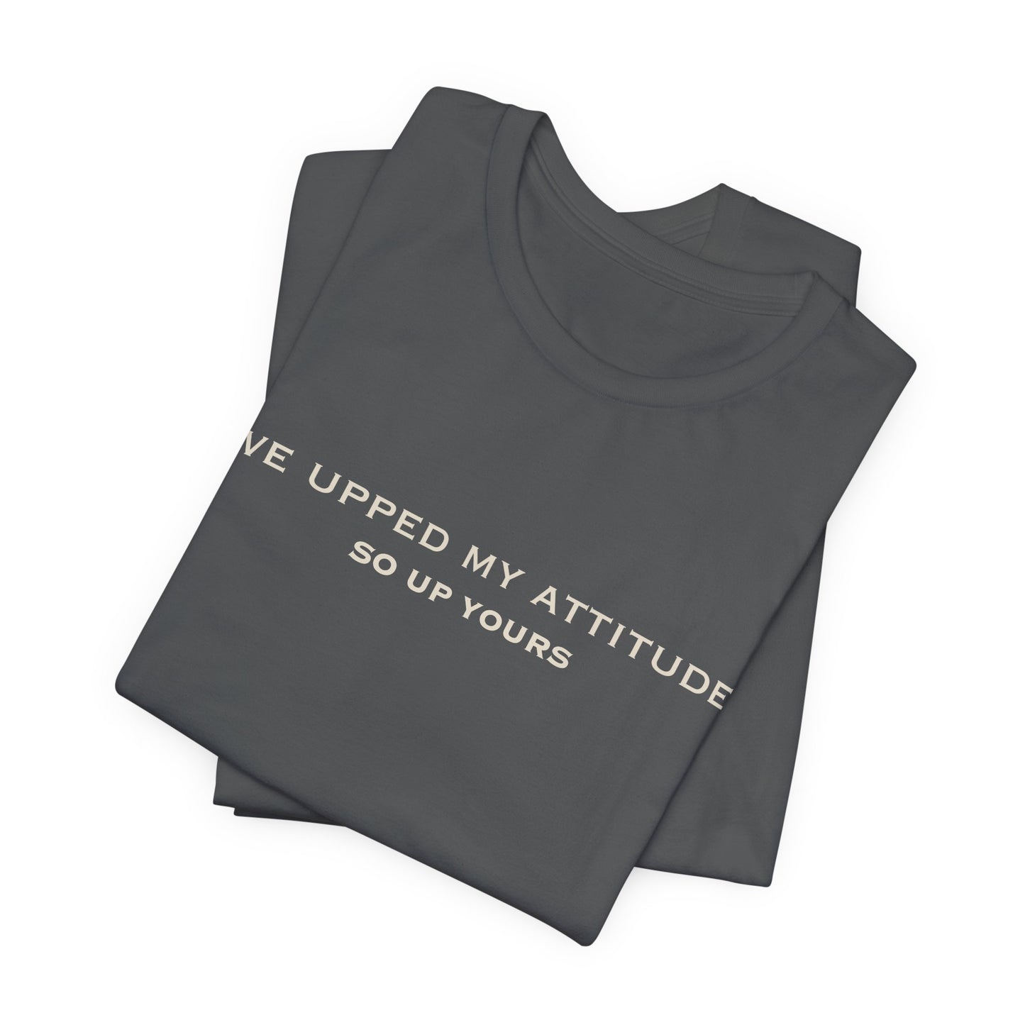 Asphalt  Folded Upped My Attitude  Doxa Kairos™ T-Shirt